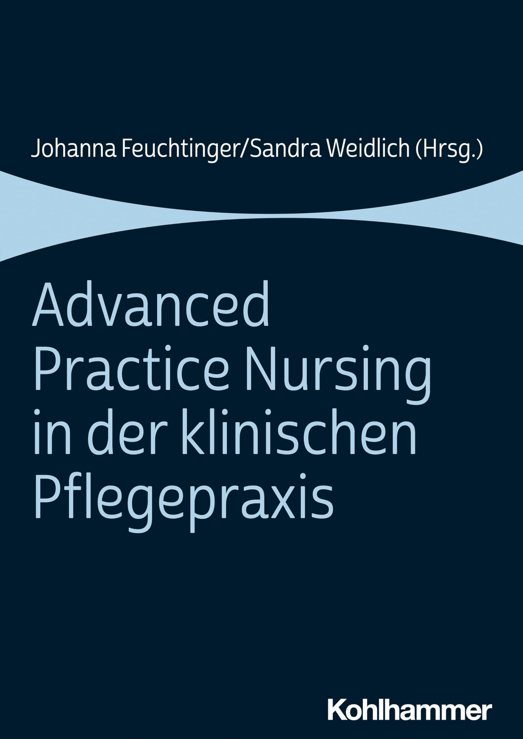 Advanced Practice Nursing in der klinischen Pflegepraxis Medicine