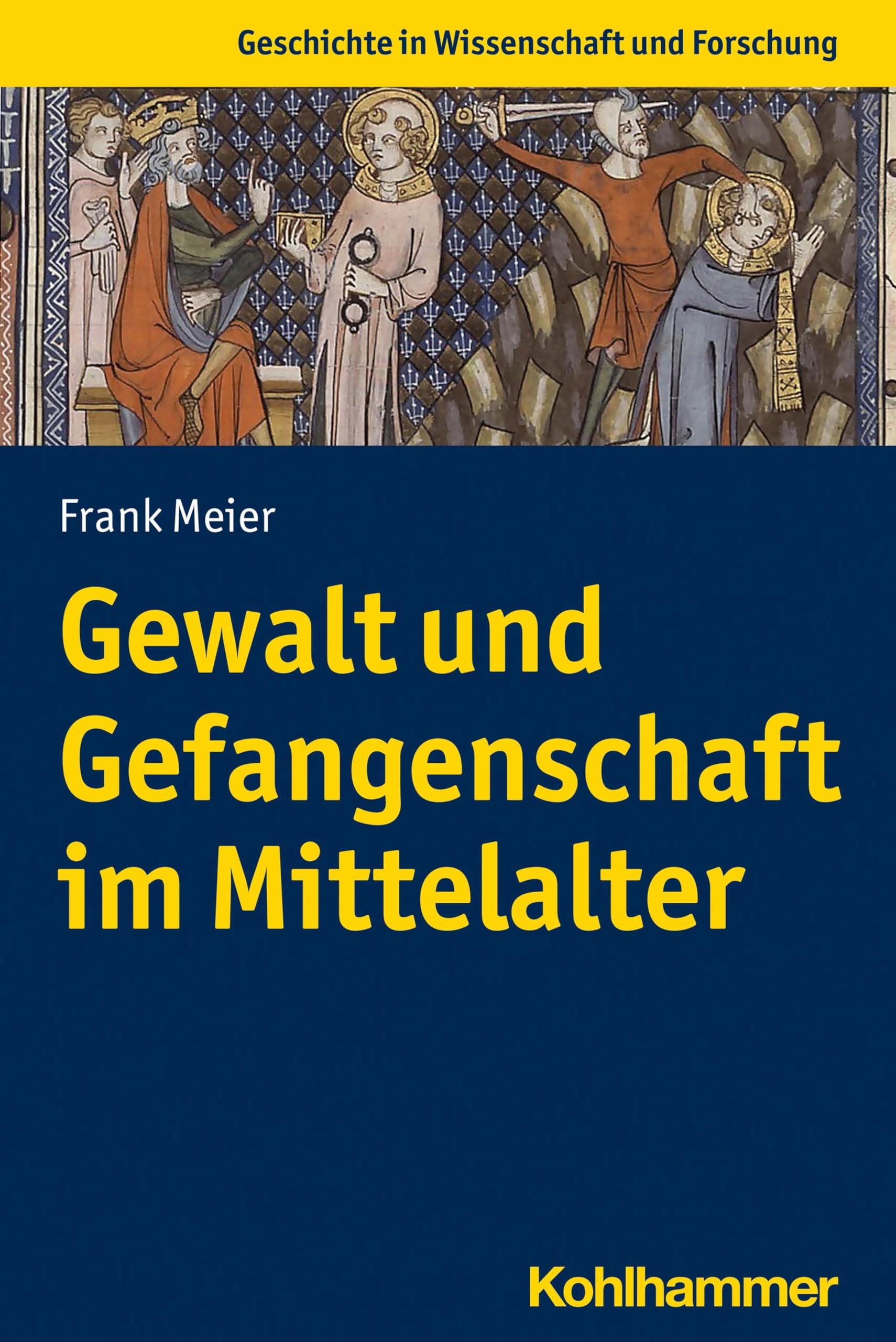 Product Image: Gewalt und Gefangenschaft im Mittelalter