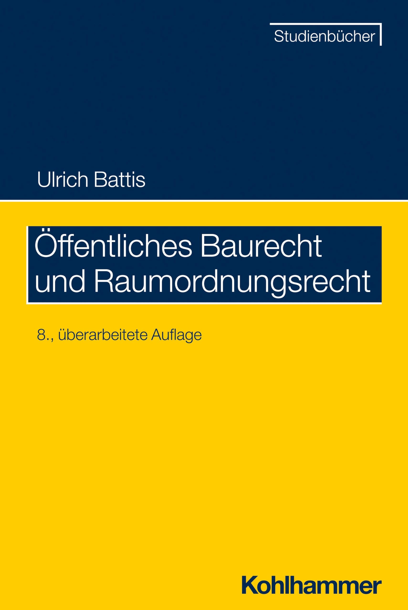 Öffentliches Baurecht und Raumordnungsrecht (Studienbücher Rechtswissenschaft) Law