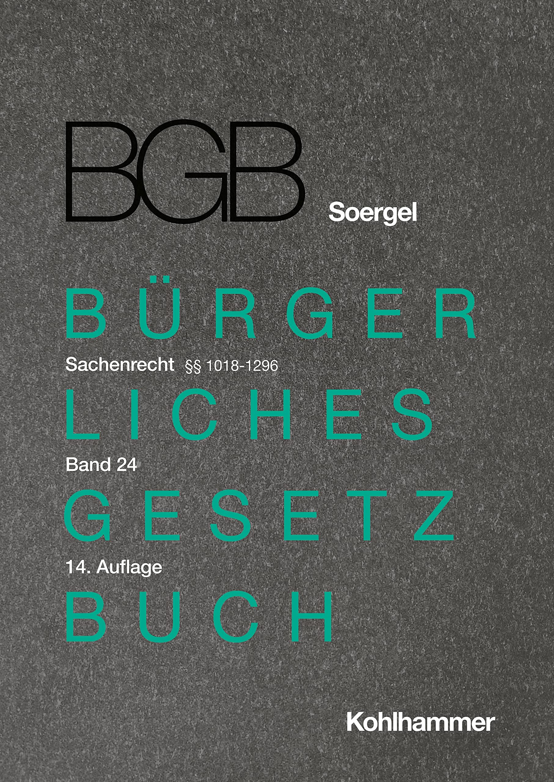Kommentar zum Bürgerlichen Gesetzbuch mit Einführungsgesetz und Nebengesetzen (BGB) (Soergel): Band 24, Sachenrecht 3: §§ 1018-1296 (Bürgerliches ... (BGB) (Soergel): 14. Auflage, 24, Band 24) Law