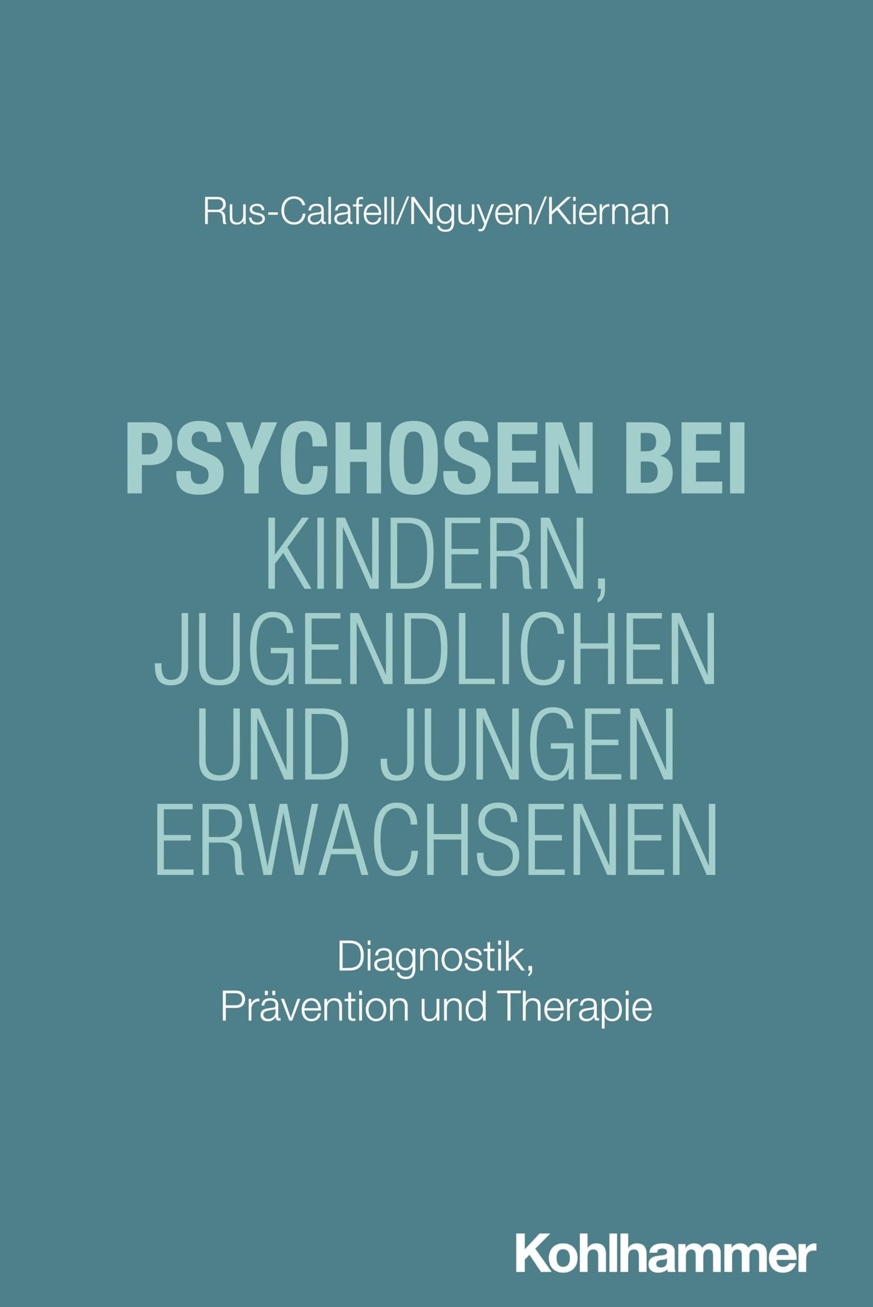 Psychosen bei Kindern, Jugendlichen und jungen Erwachsenen Medicine