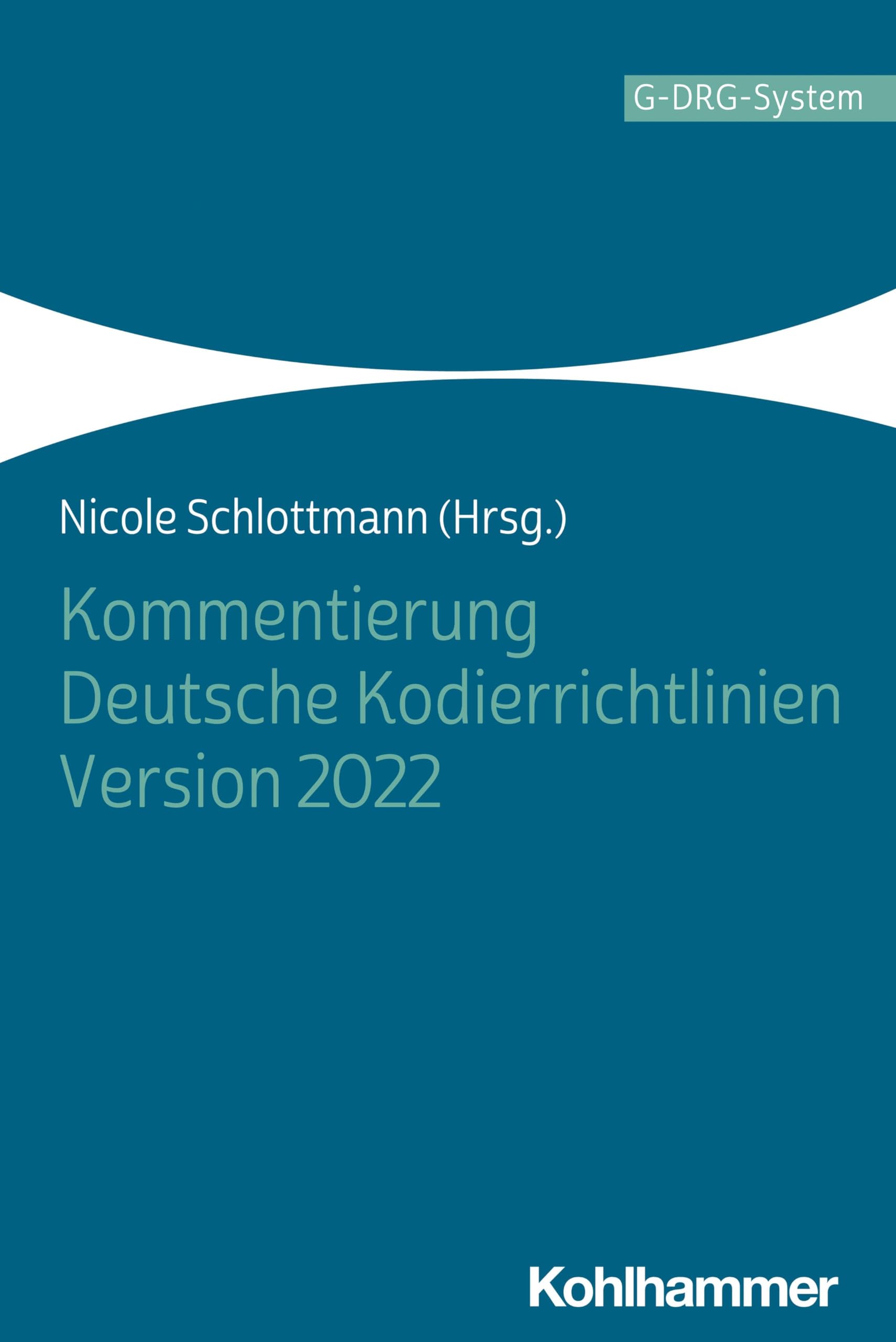 Kommentierung Deutsche Kodierrichtlinien Version 2022 Medicine