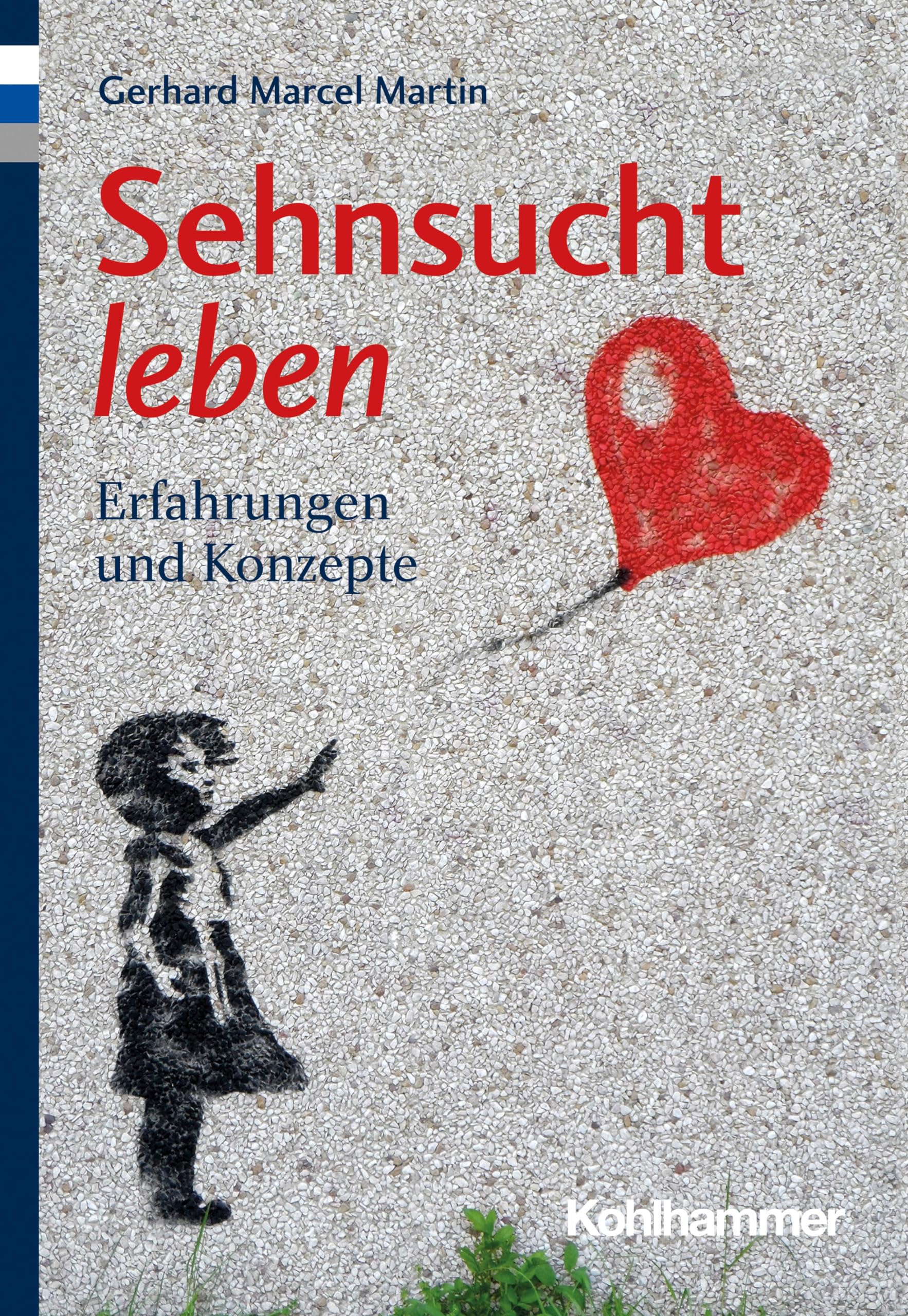 Sehnsucht leben Religion & Esotericism