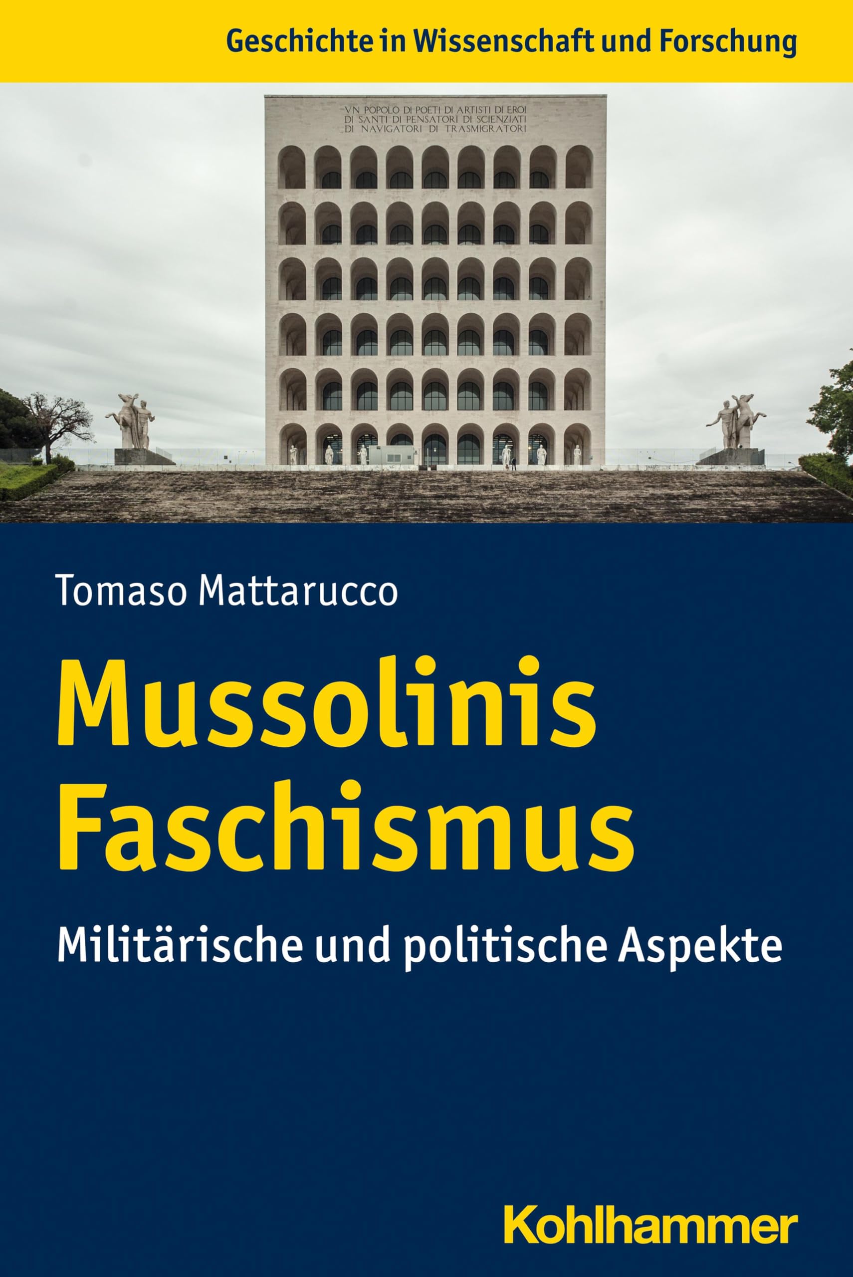 Mussolinis Faschismus: Militärische und politische Aspekte (Geschichte in Wissenschaft und Forschung) General education