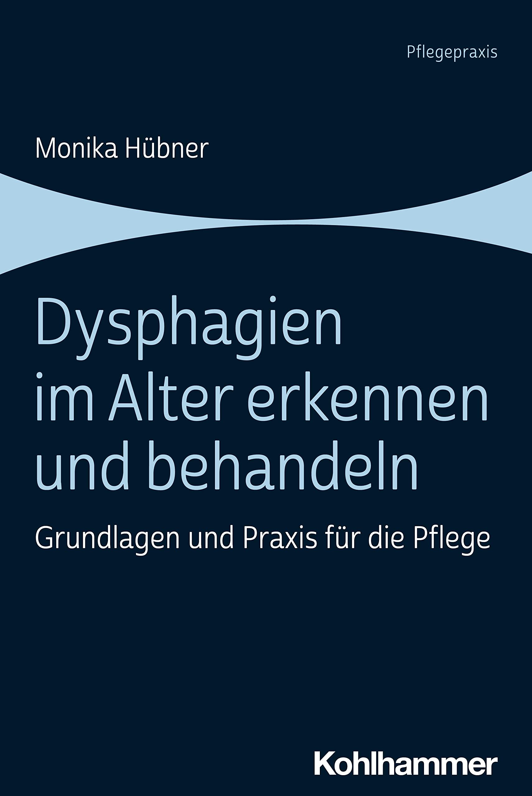 Dysphagien im Alter erkennen und behandeln: Grundlagen und Praxis für die Pflege Medicine