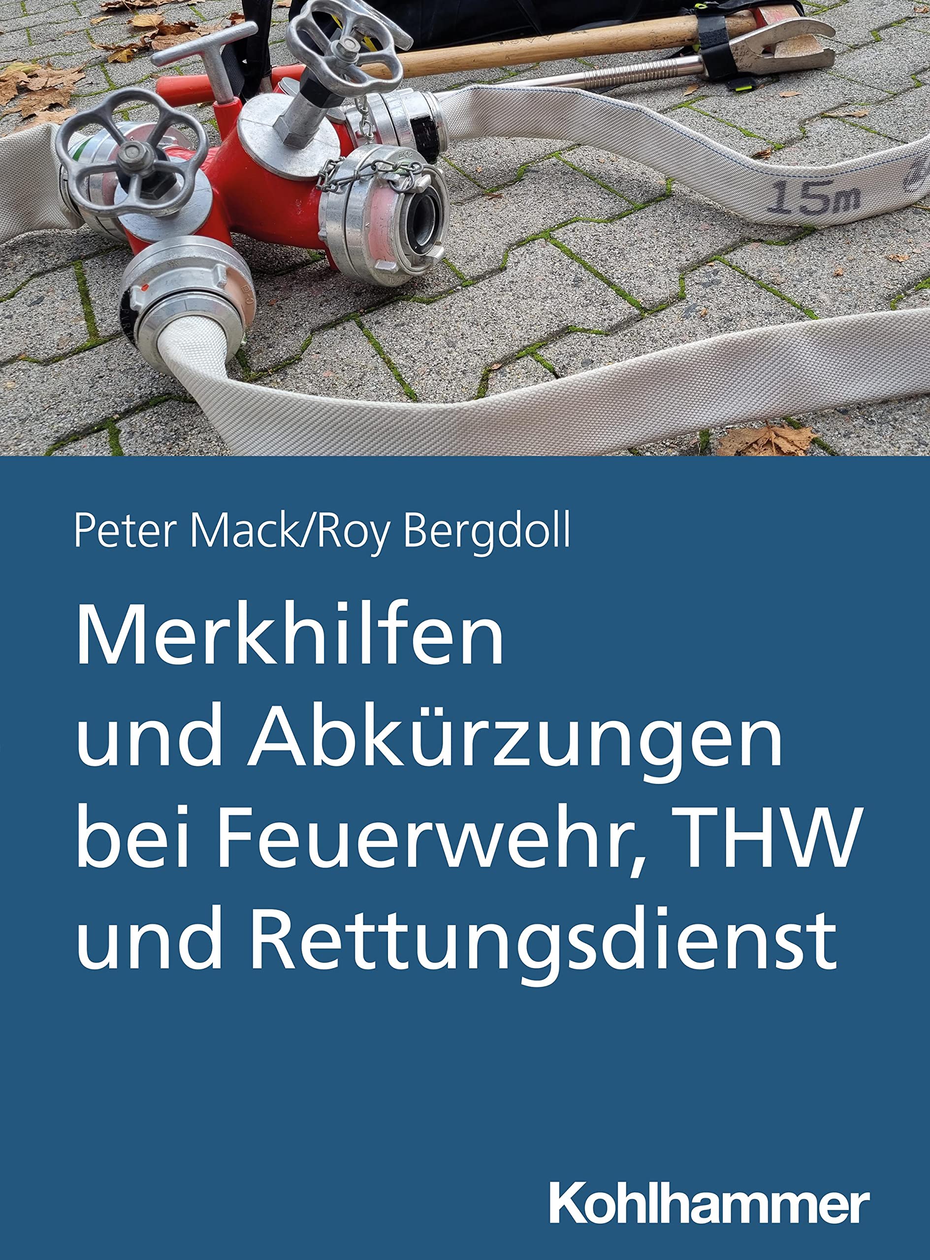 Merkhilfen und Abkürzungen bei Feuerwehr, THW und Rettungsdienst Social Sciences