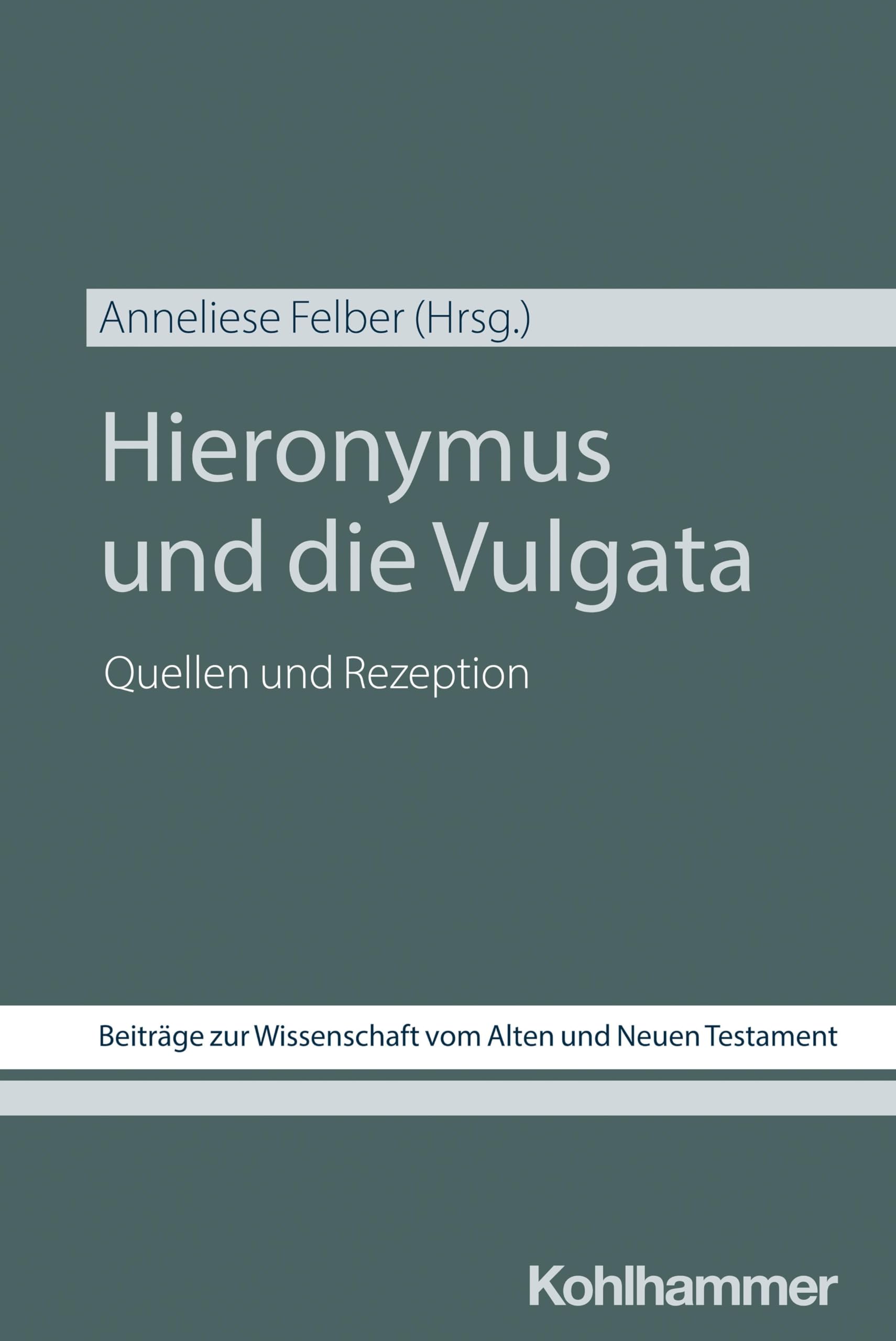 Hieronymus und die Vulgata Religion & Esotericism