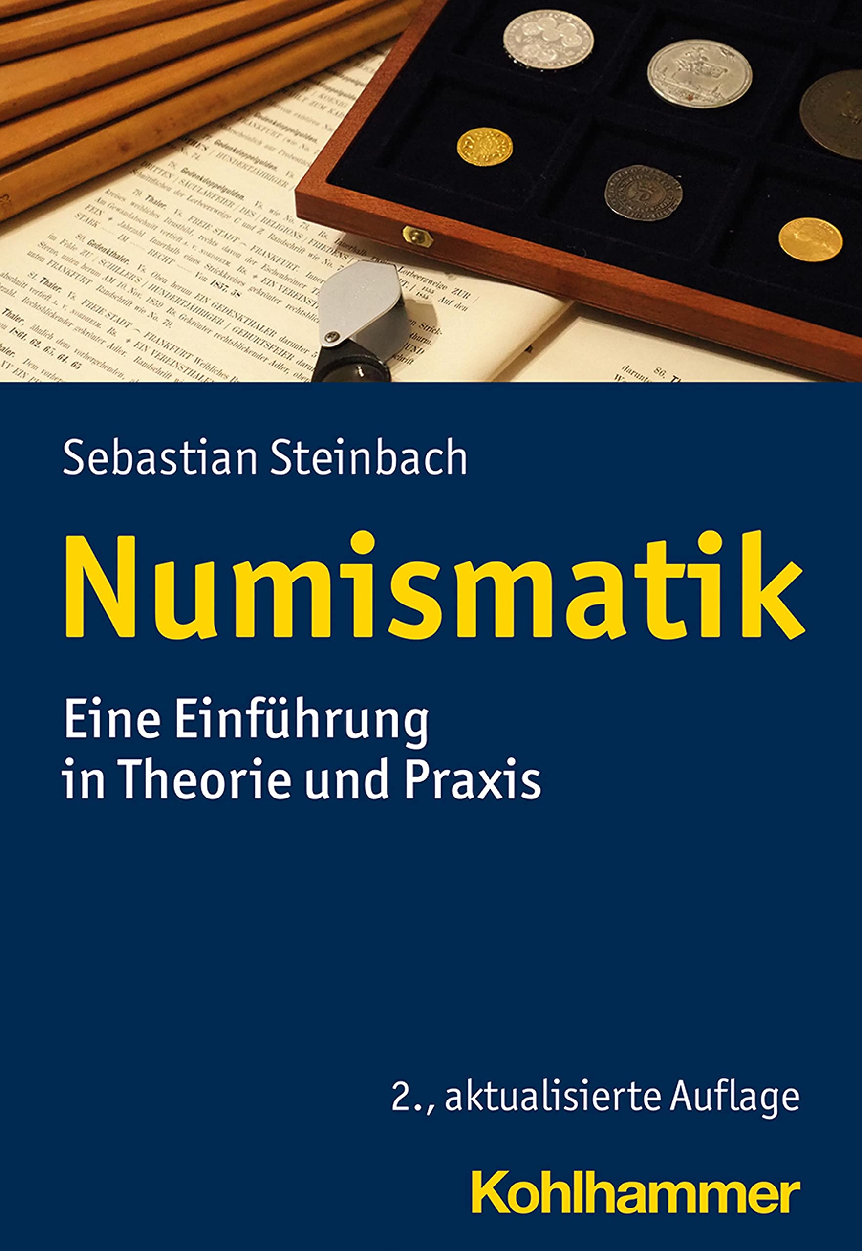 Numismatik: Eine Einführung in Theorie und Praxis General education