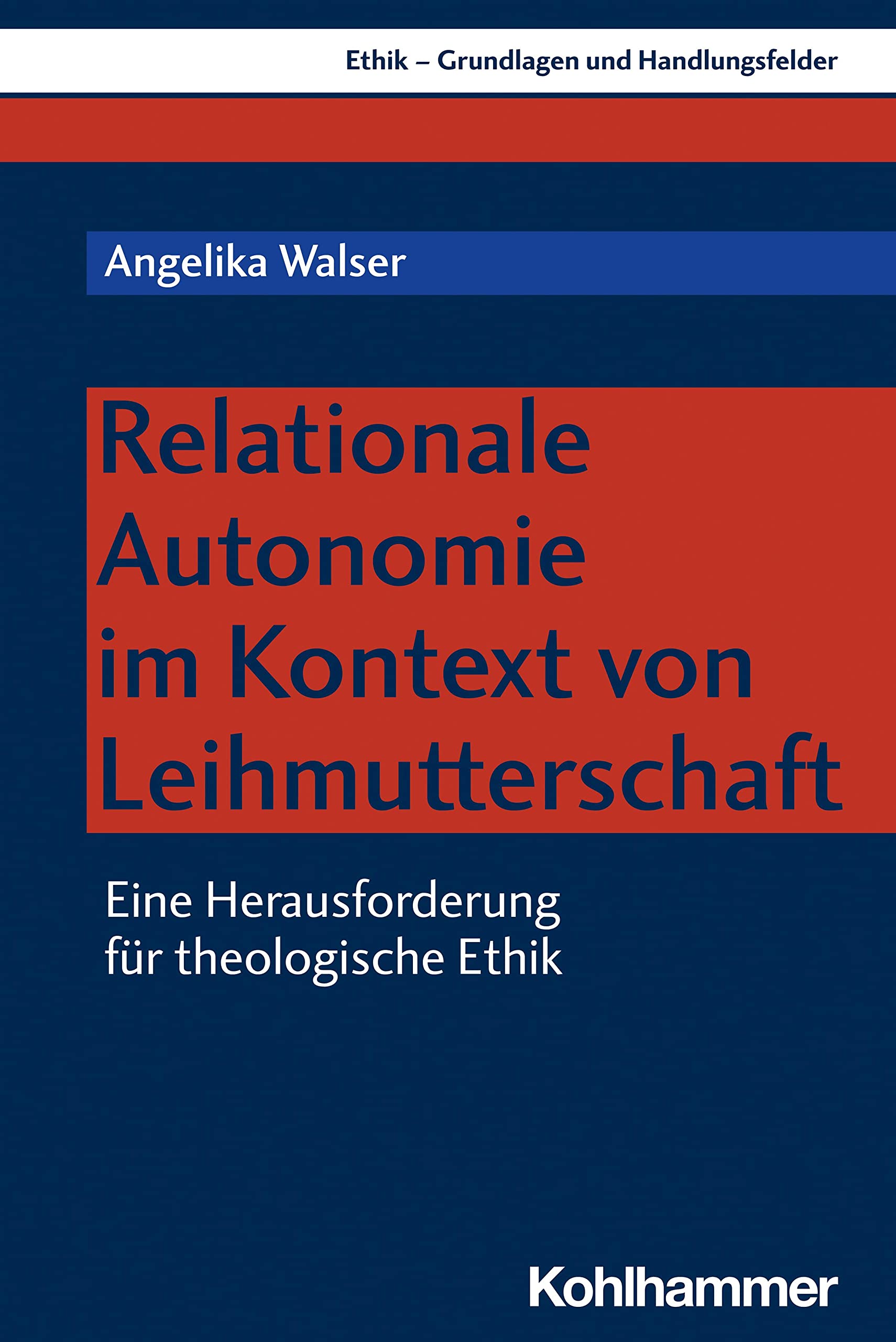 Relationale Autonomie im Kontext von Leihmutterschaft Religion & Esotericism