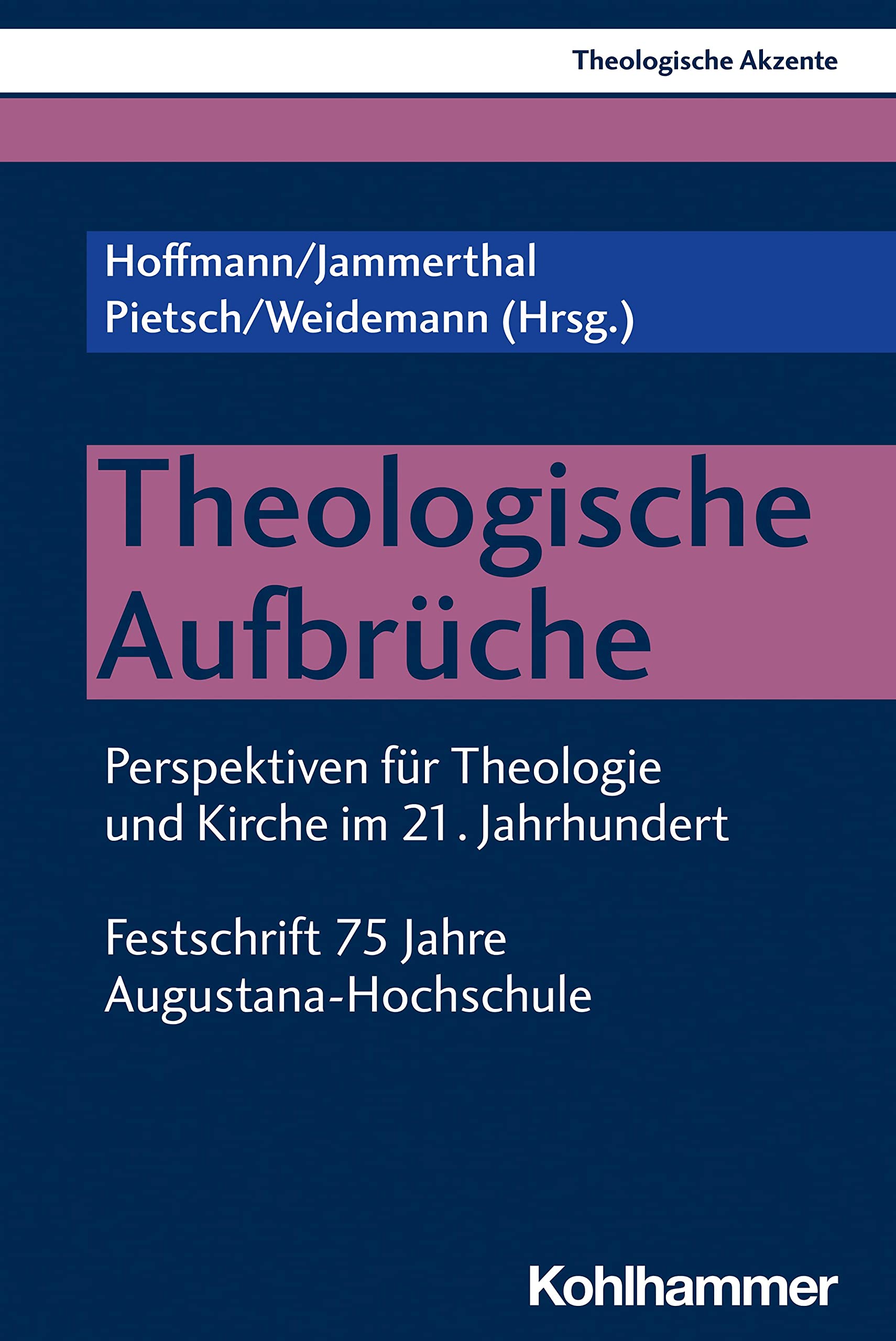 Theologische Aufbrüche: Perspektiven für Theologie und Kirche im 21. Jahrhundert. Festschrift 75 Jahre Augustana-Hochschule (Theologische Akzente, 10, Band 10) Philosophy