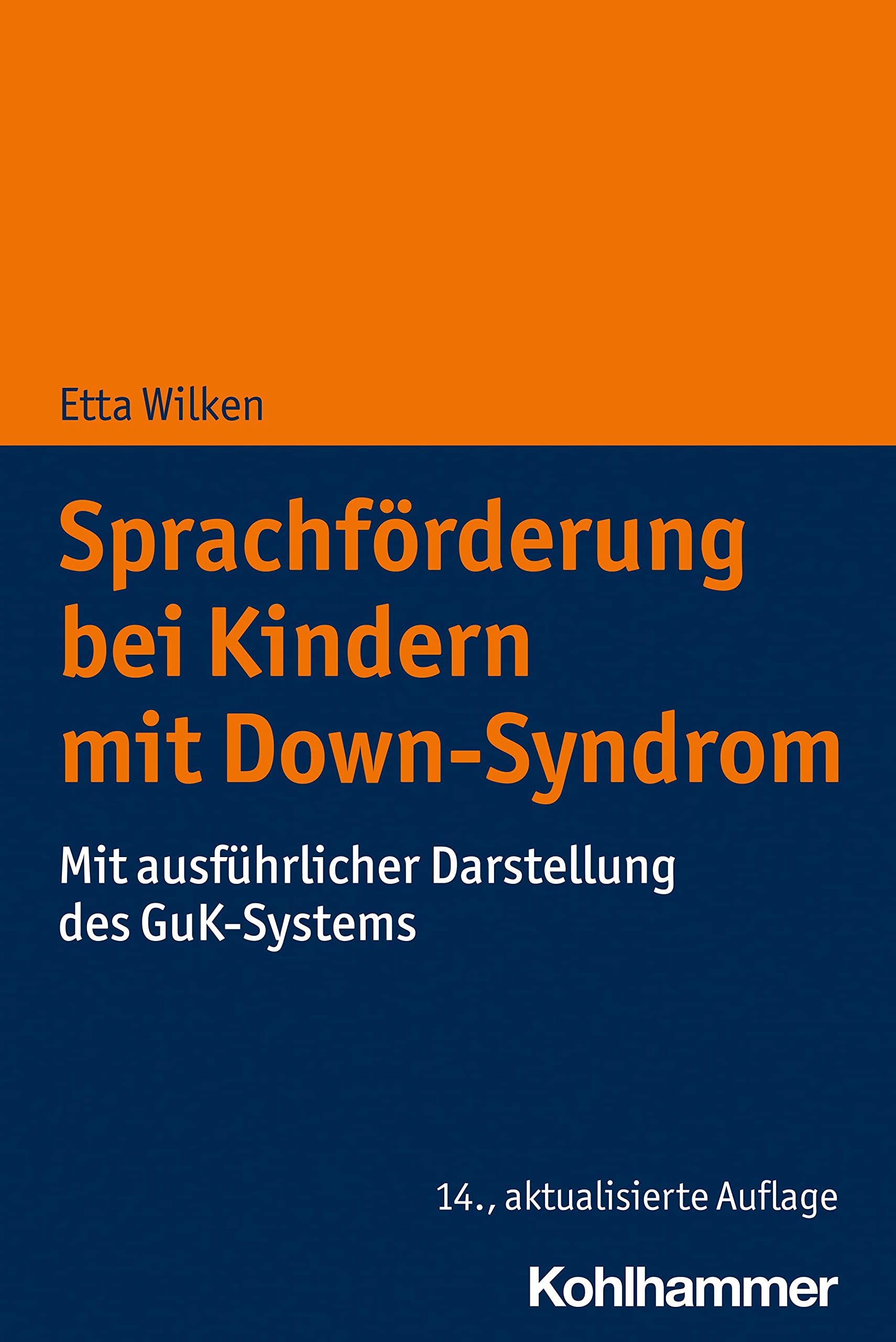 Sprachförderung bei Kindern mit Down-Syndrom: Mit ausführlicher Darstellung des GuK-Systems Social Sciences