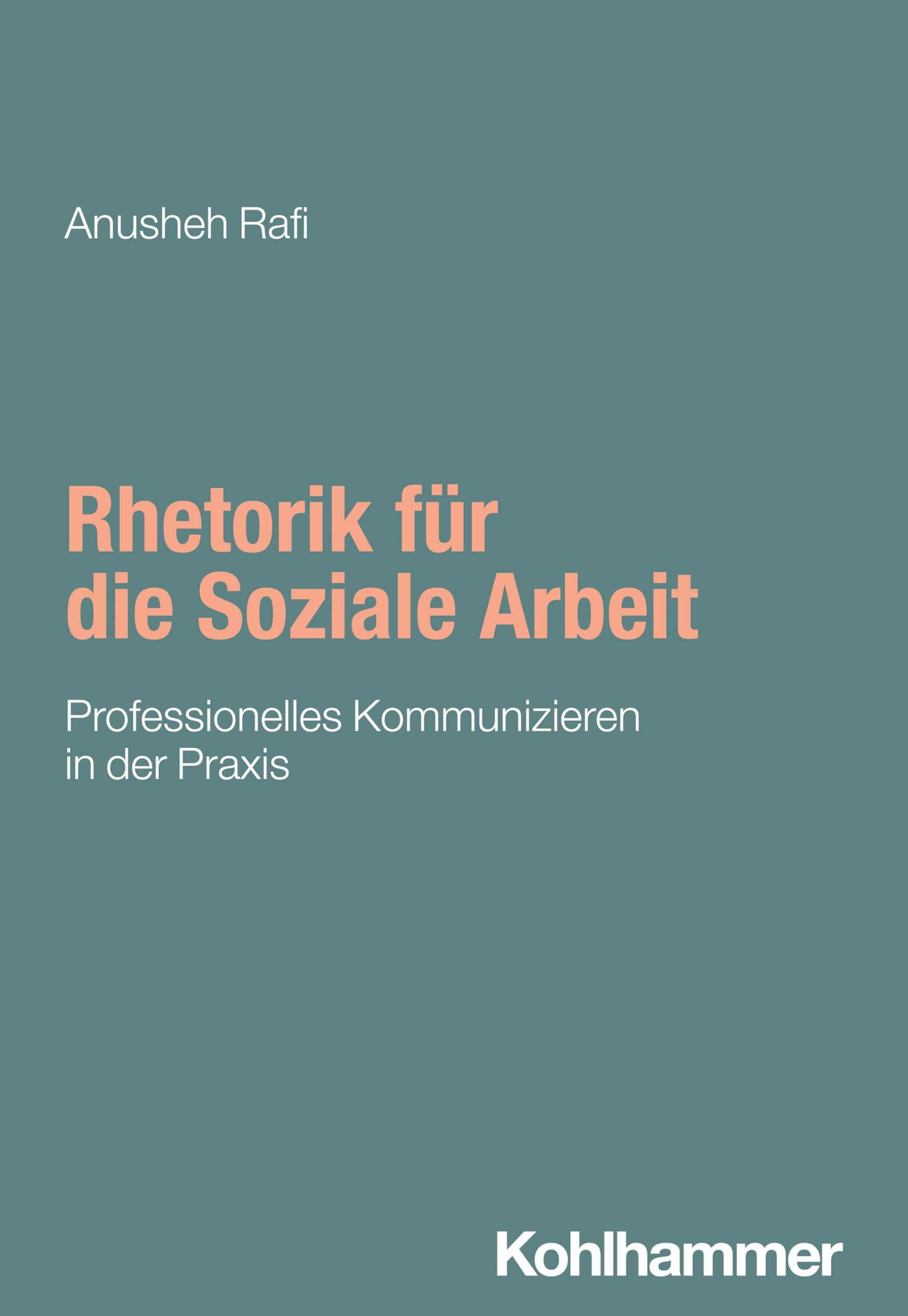 Rhetorik für die Soziale Arbeit Social Sciences