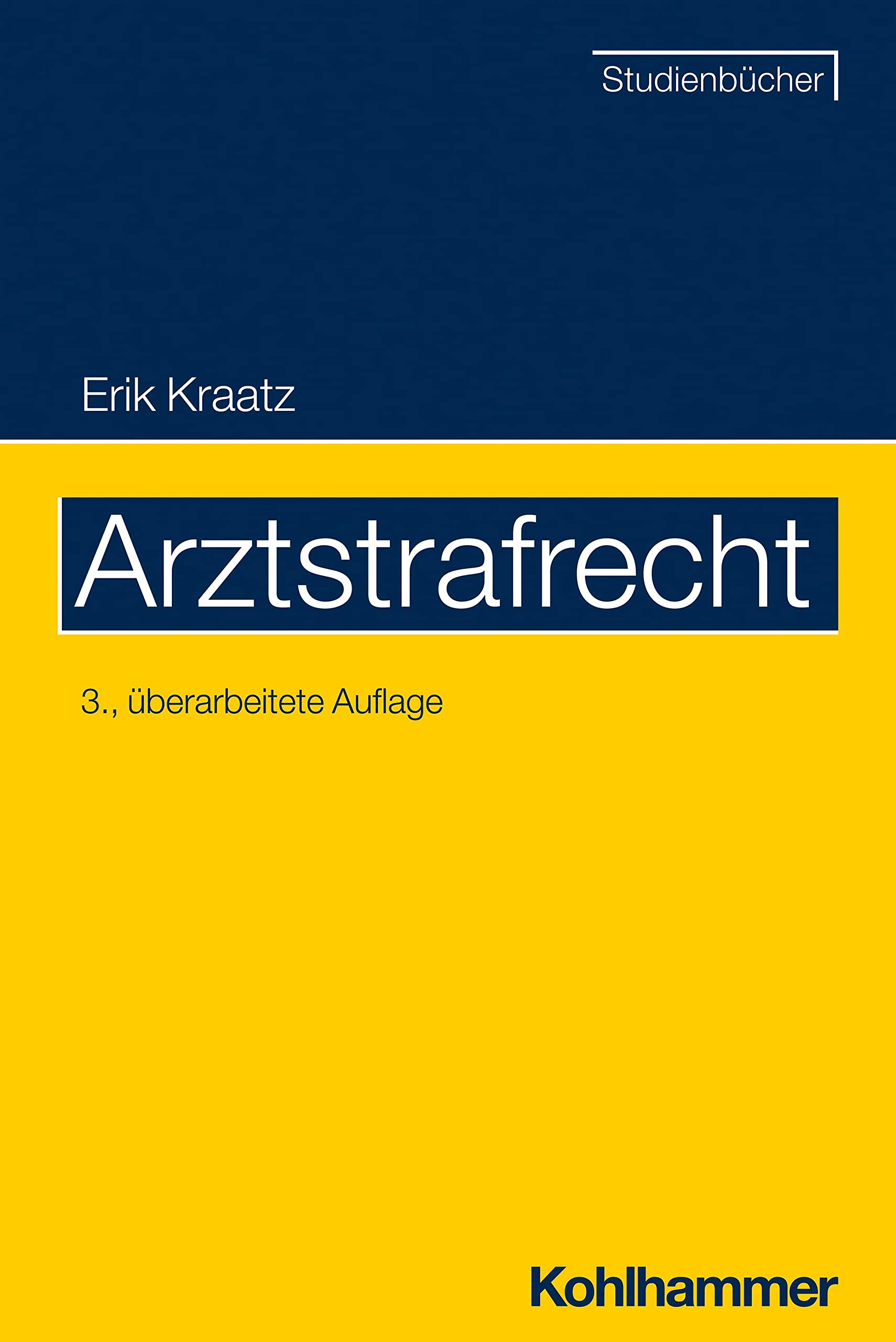 Arztstrafrecht (Studienbücher Rechtswissenschaft) Law