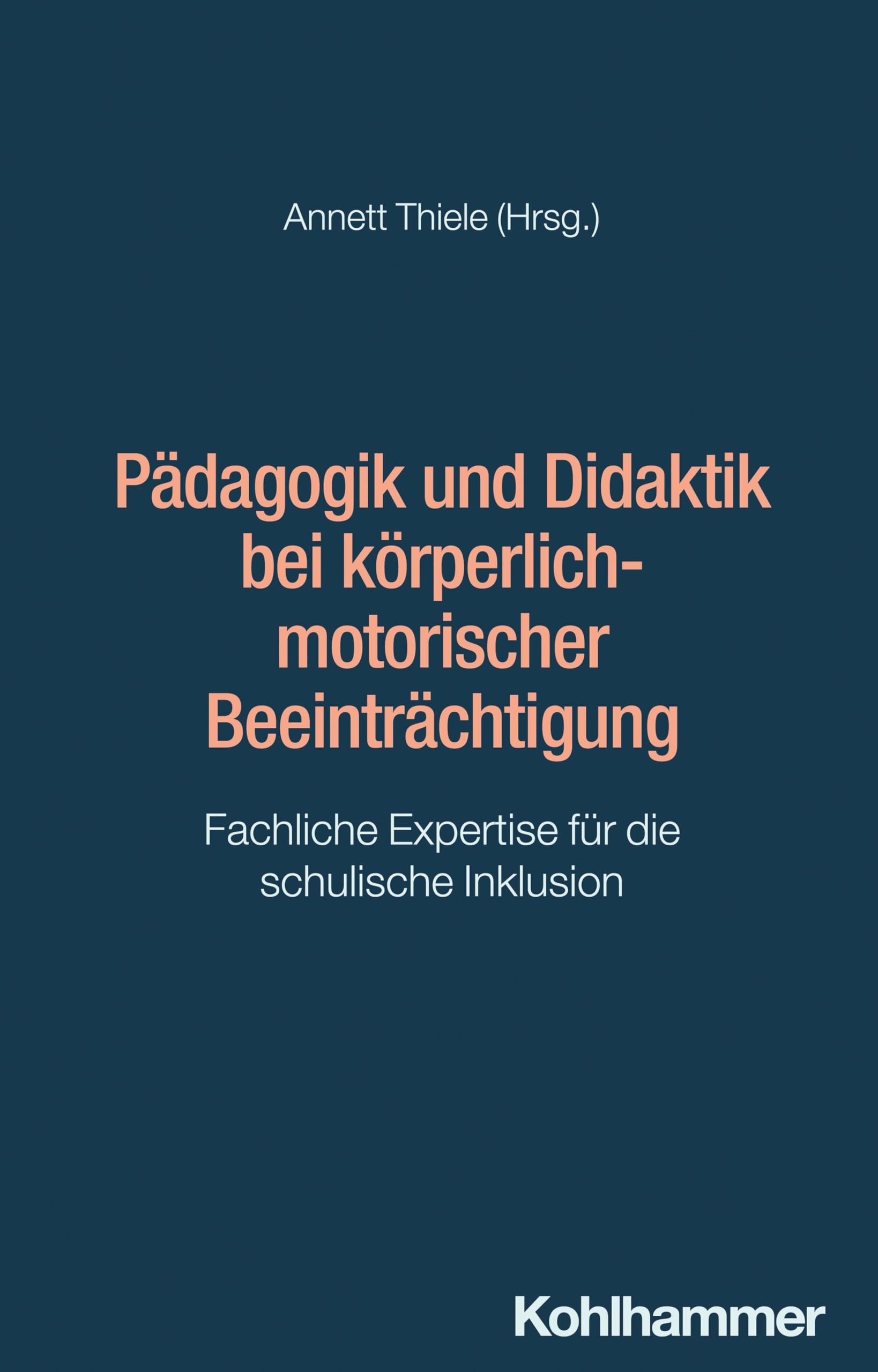 Pädagogik und Didaktik bei körperlich-motorischer Beeinträchtigung Education & Training