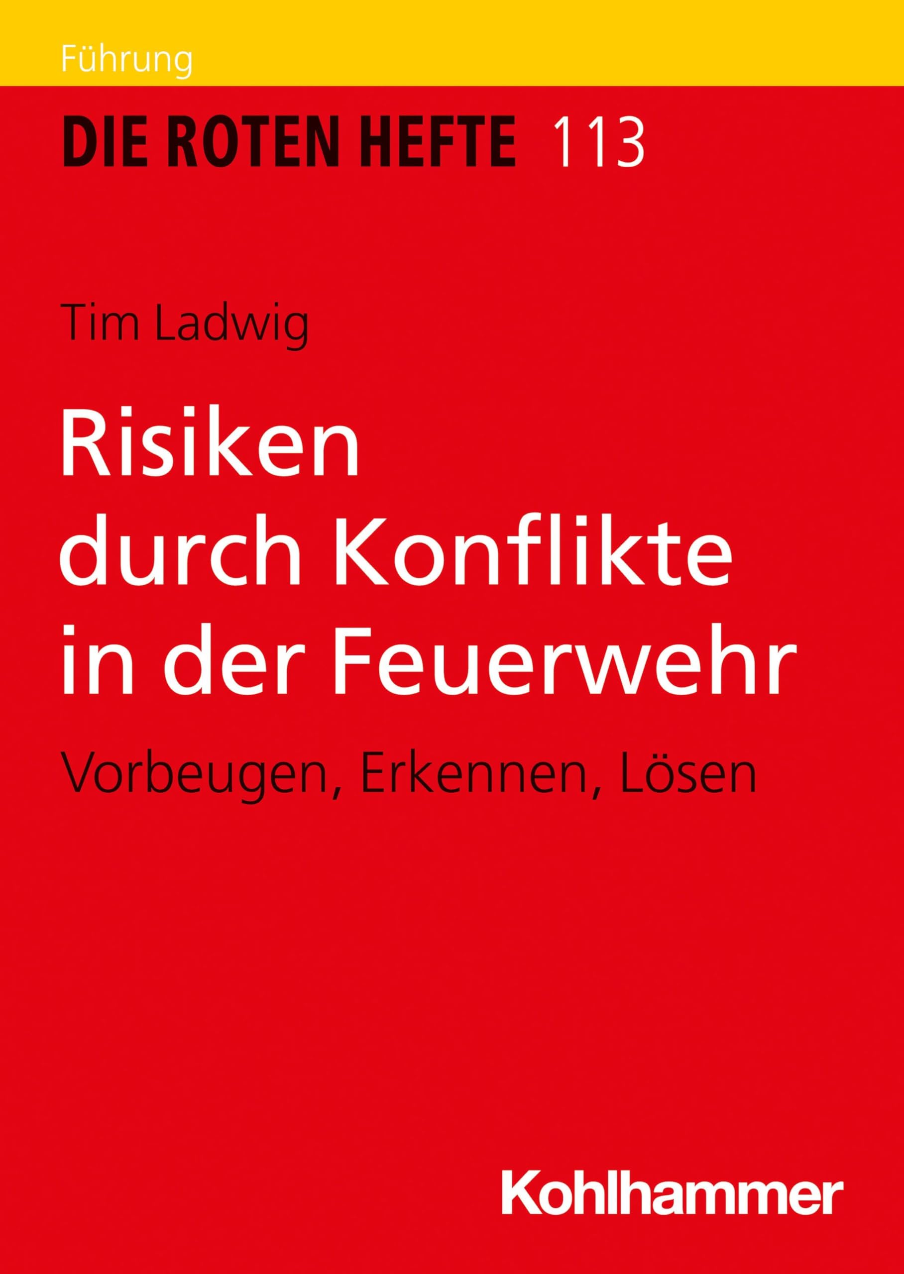 Risiken durch Konflikte in der Feuerwehr Social Sciences