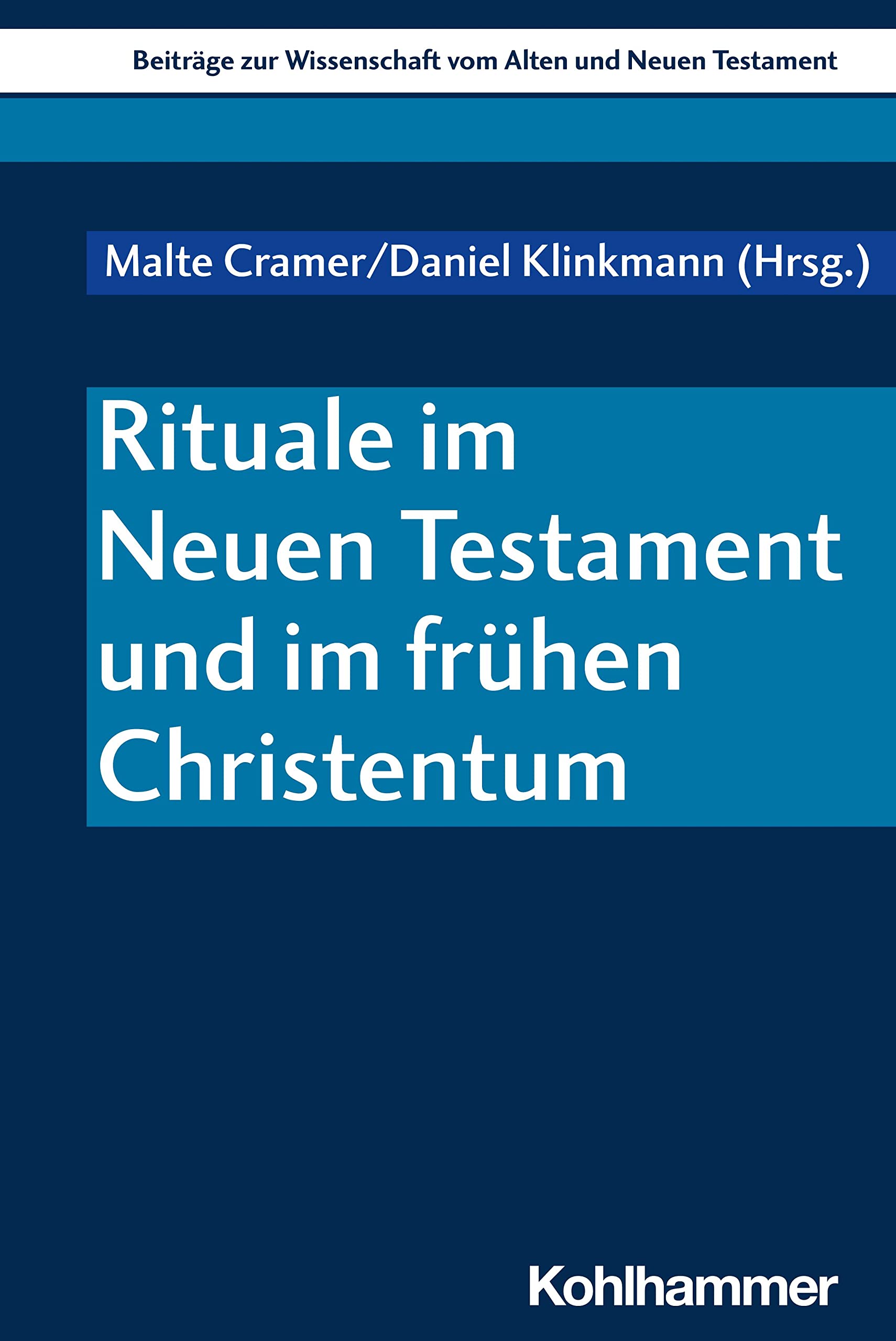 Rituale im Neuen Testament und im frühen Christentum Religion & Esotericism