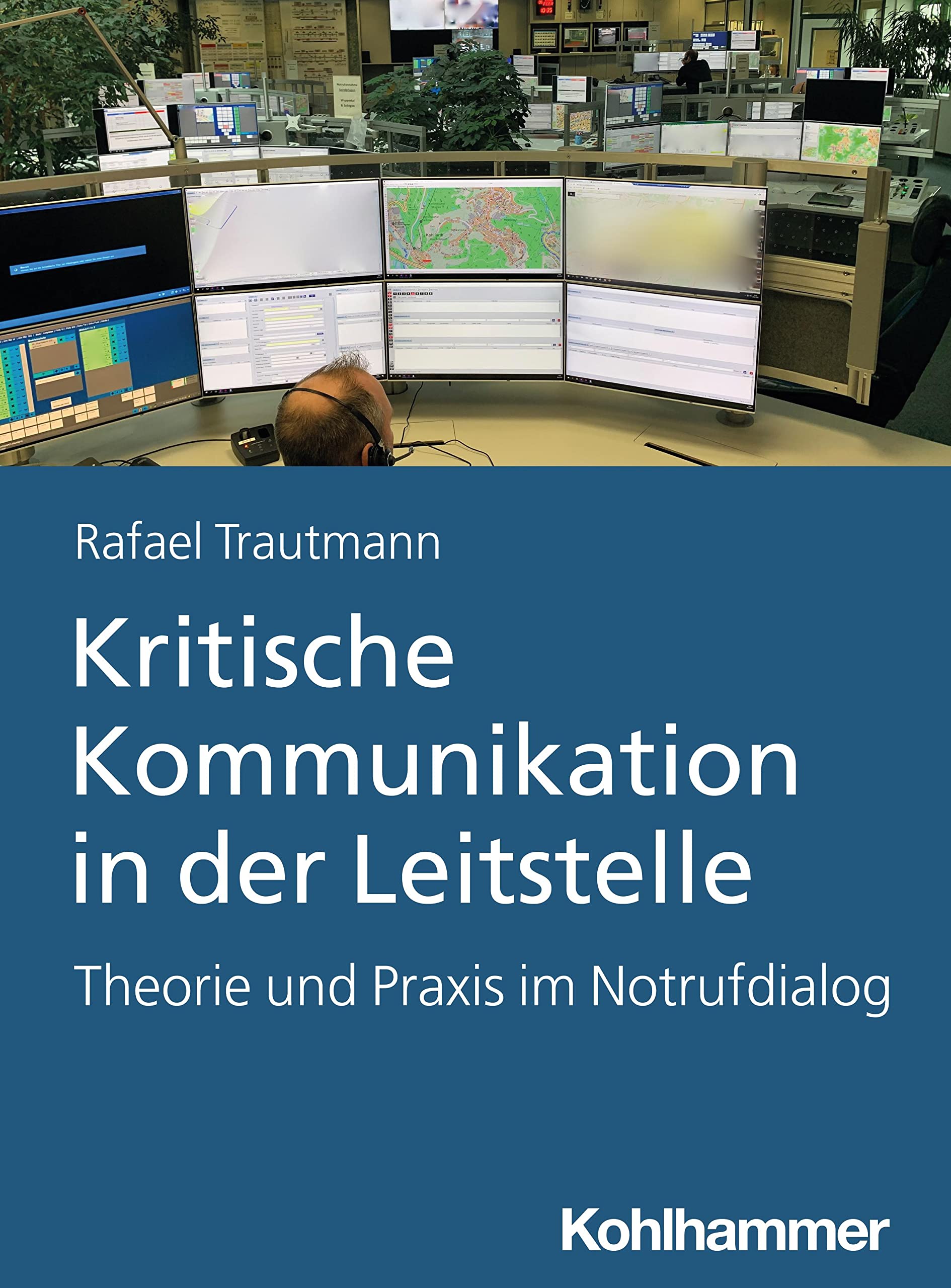 Kritische Kommunikation in der Leitstelle Social Sciences