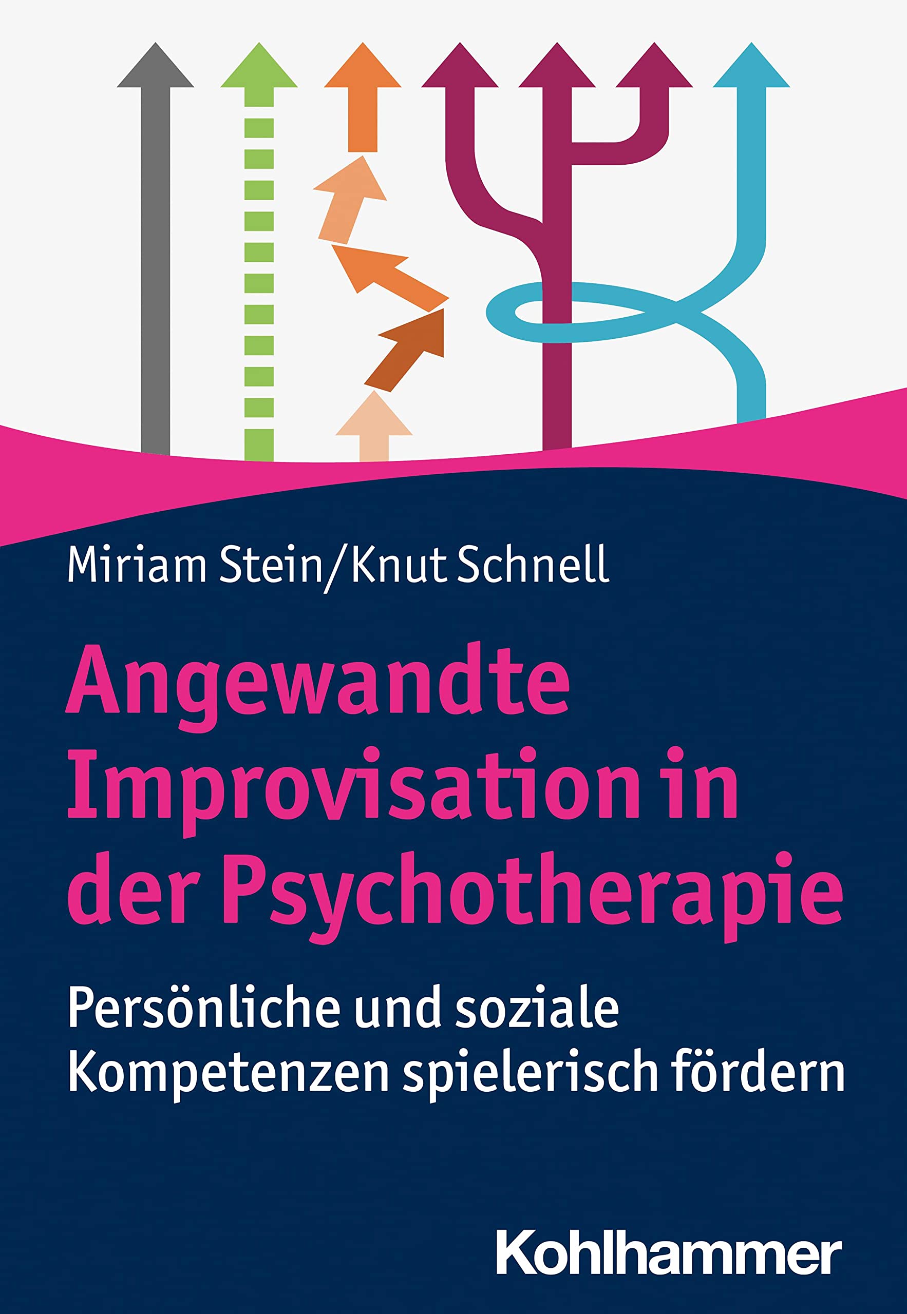 Angewandte Improvisation in der Psychotherapie: Persönliche und soziale Kompetenzen spielerisch fördern Medicine
