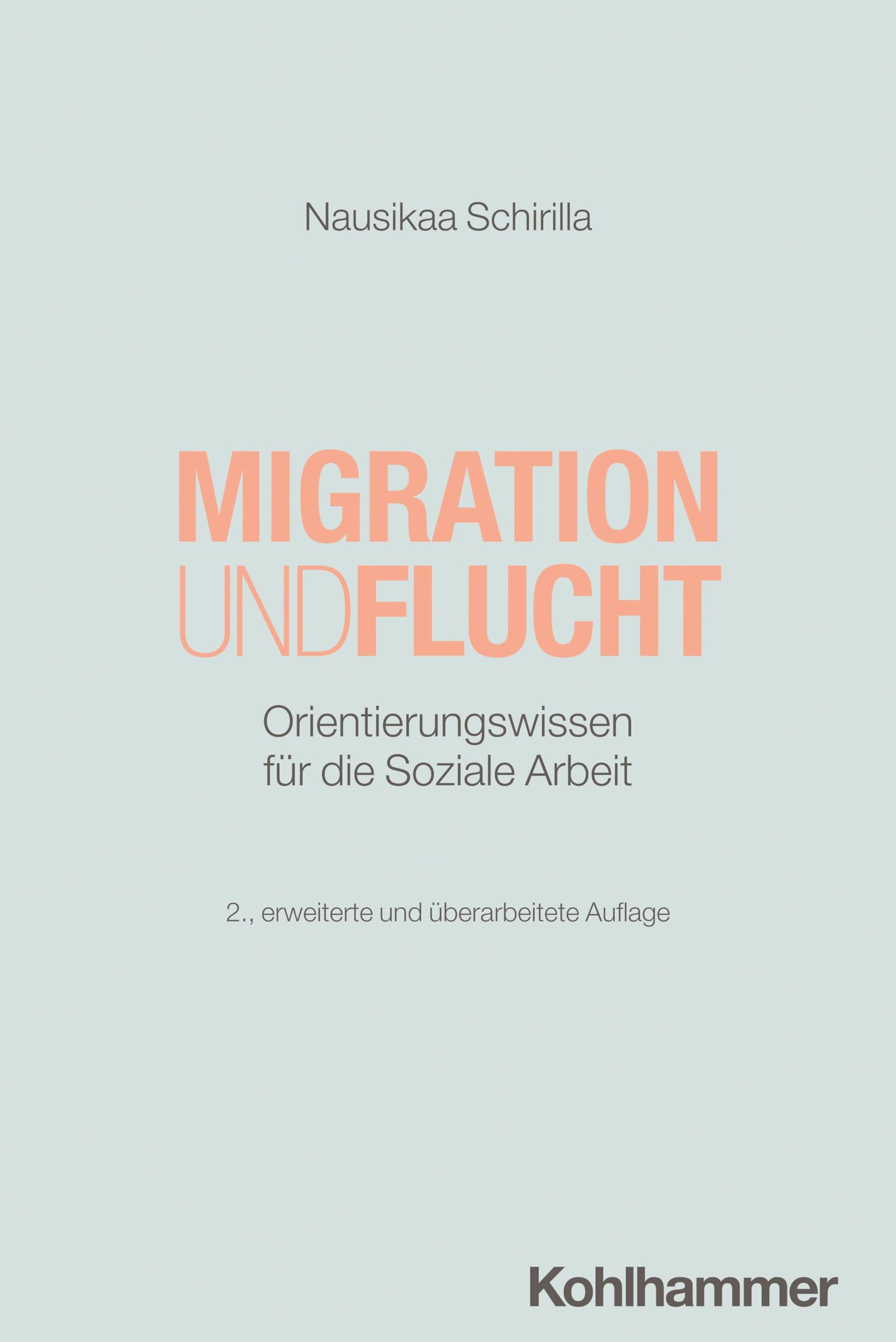 Migration und Flucht: Orientierungswissen für die Soziale Arbeit (Handlungsfelder Sozialer Arbeit) Books