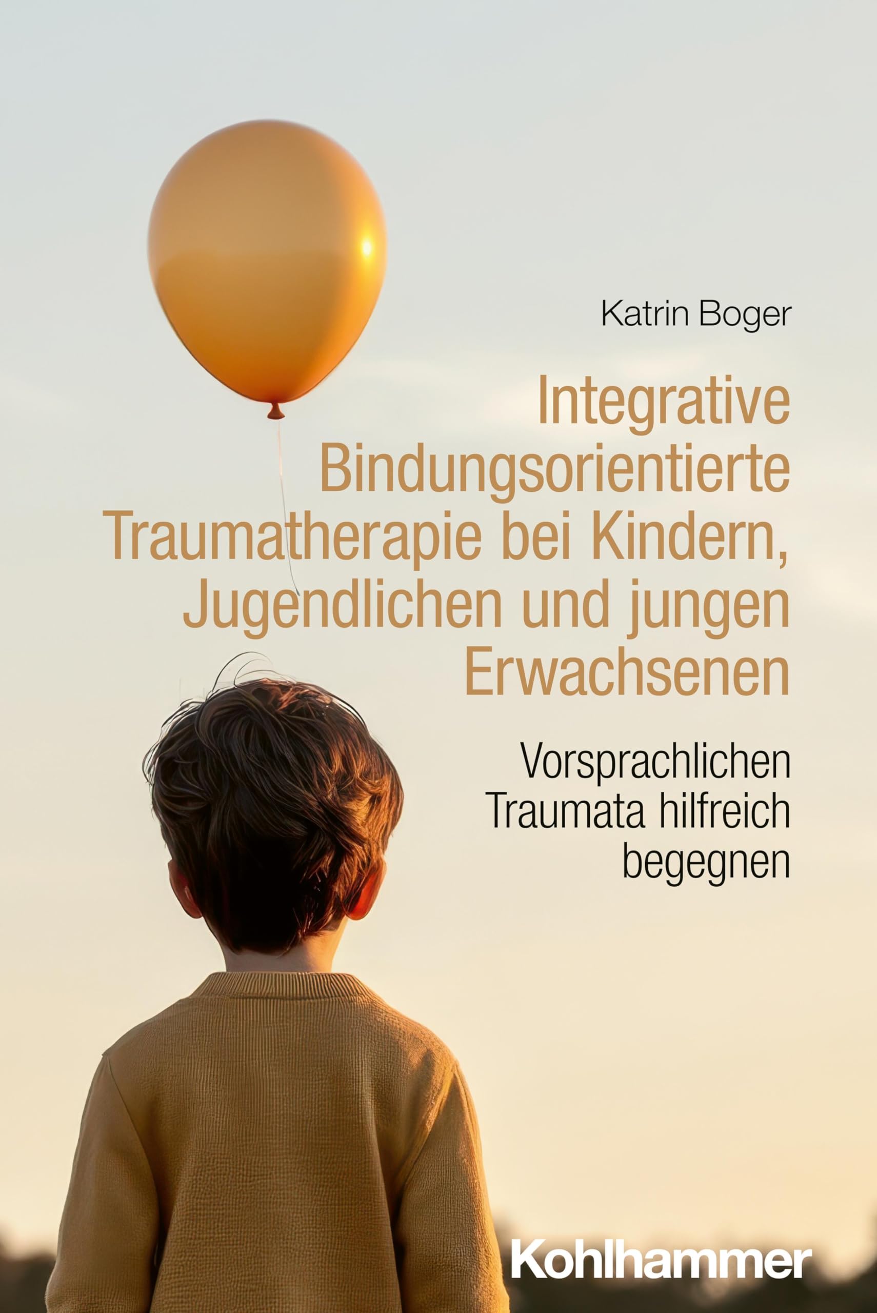 Integrative Bindungsorientierte Traumatherapie bei Kindern, Jugendlichen und jungen Erwachsenen Medicine