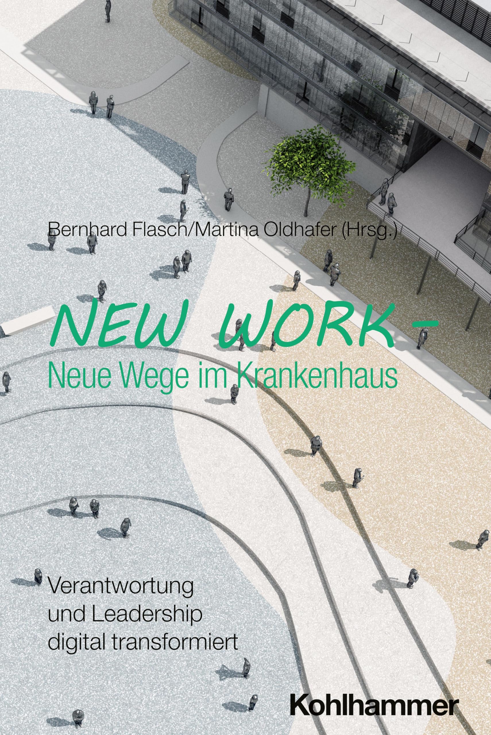 New Work - Neue Wege im Krankenhaus: Verantwortung und Leadership digital transformiert Medicine