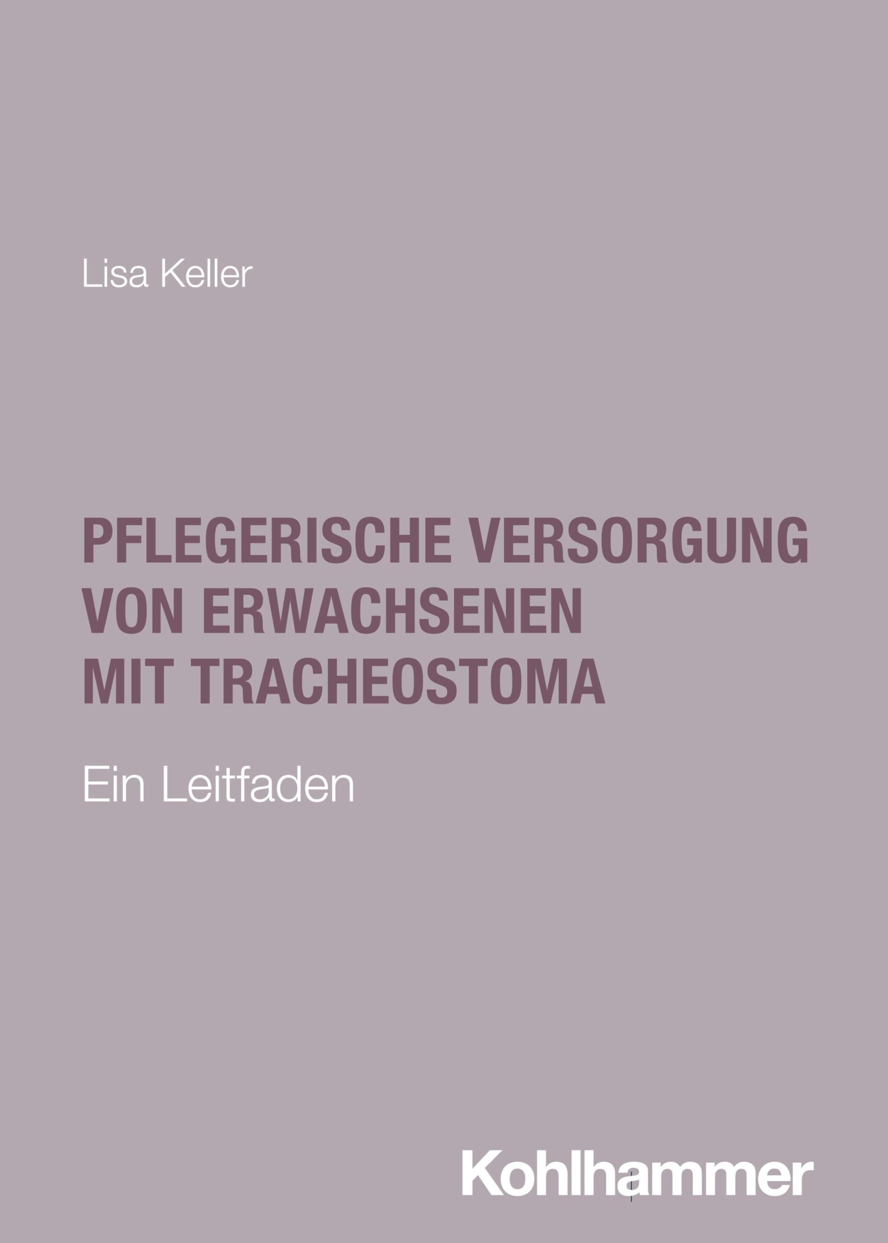 Pflegerische Versorgung von Erwachsenen mit Tracheostoma Medicine
