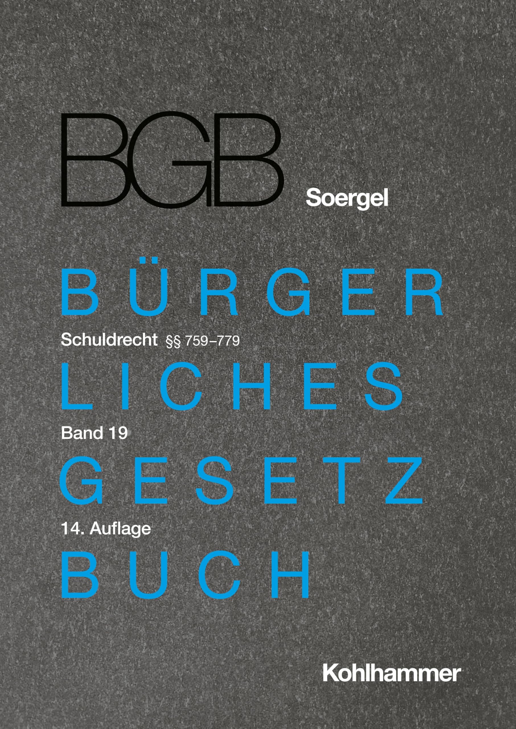 Kommentar zum Bürgerlichen Gesetzbuch mit Einführungsgesetz und Nebengesetzen (BGB) (Soergel): Band 19, Schuldrecht 17: §§ 759-779 (Bürgerliches ... (BGB) (Soergel): 14. Auflage, 19, Band 19) Law