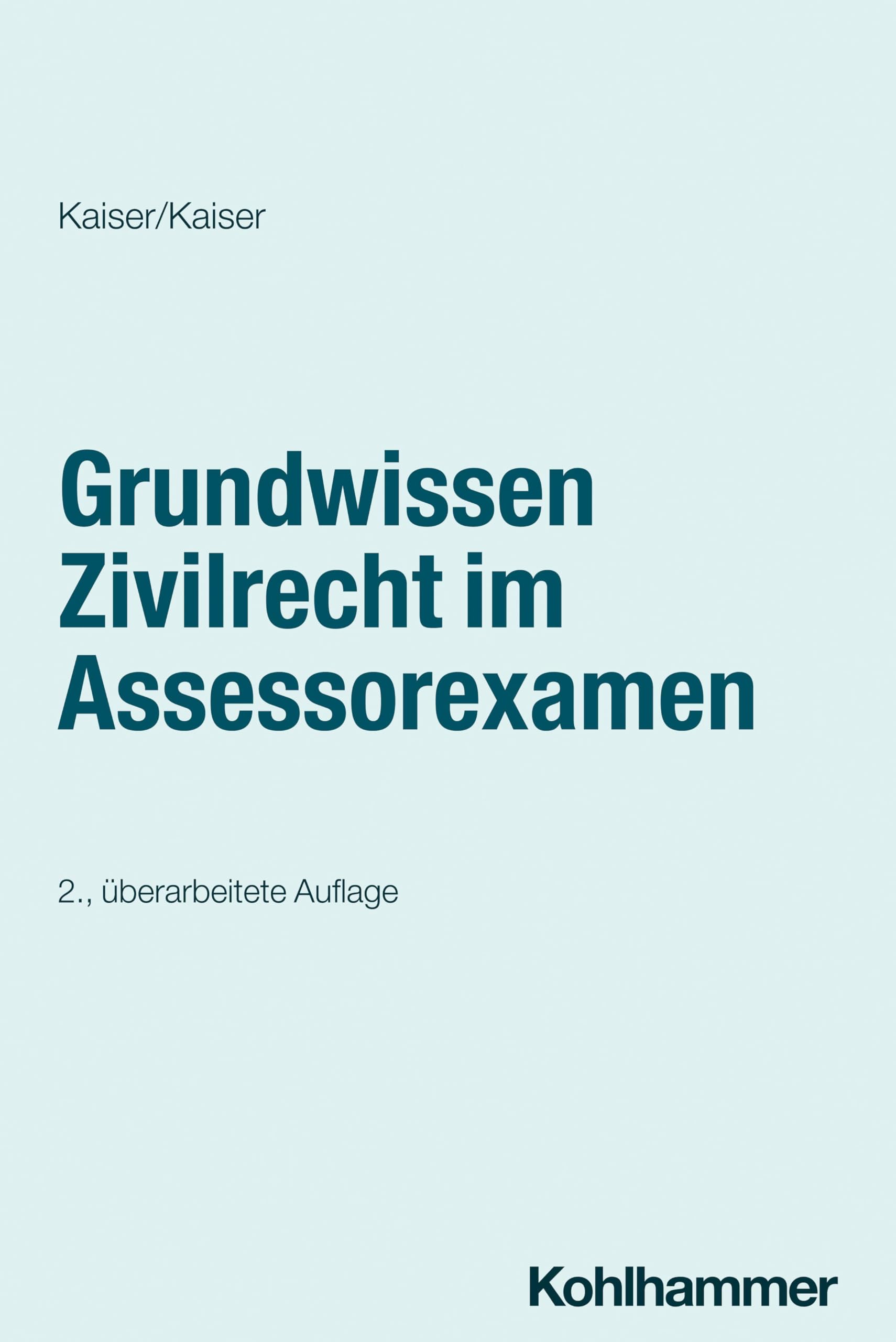 Grundwissen Zivilrecht im Assessorexamen Law