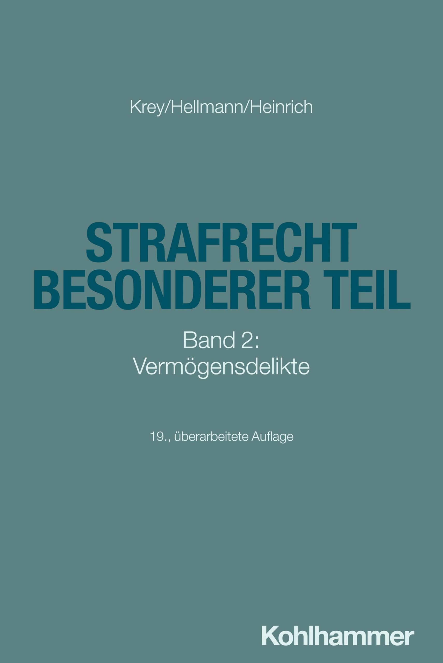 Strafrecht Besonderer Teil: Band 2: Vermögensdelikte (Studienbücher Rechtswissenschaft, Band 2) Law