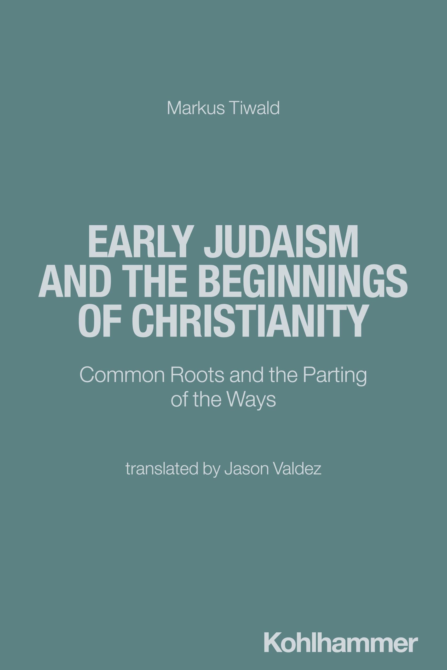 Early Judaism and the Beginnings of Christianity Philosophy