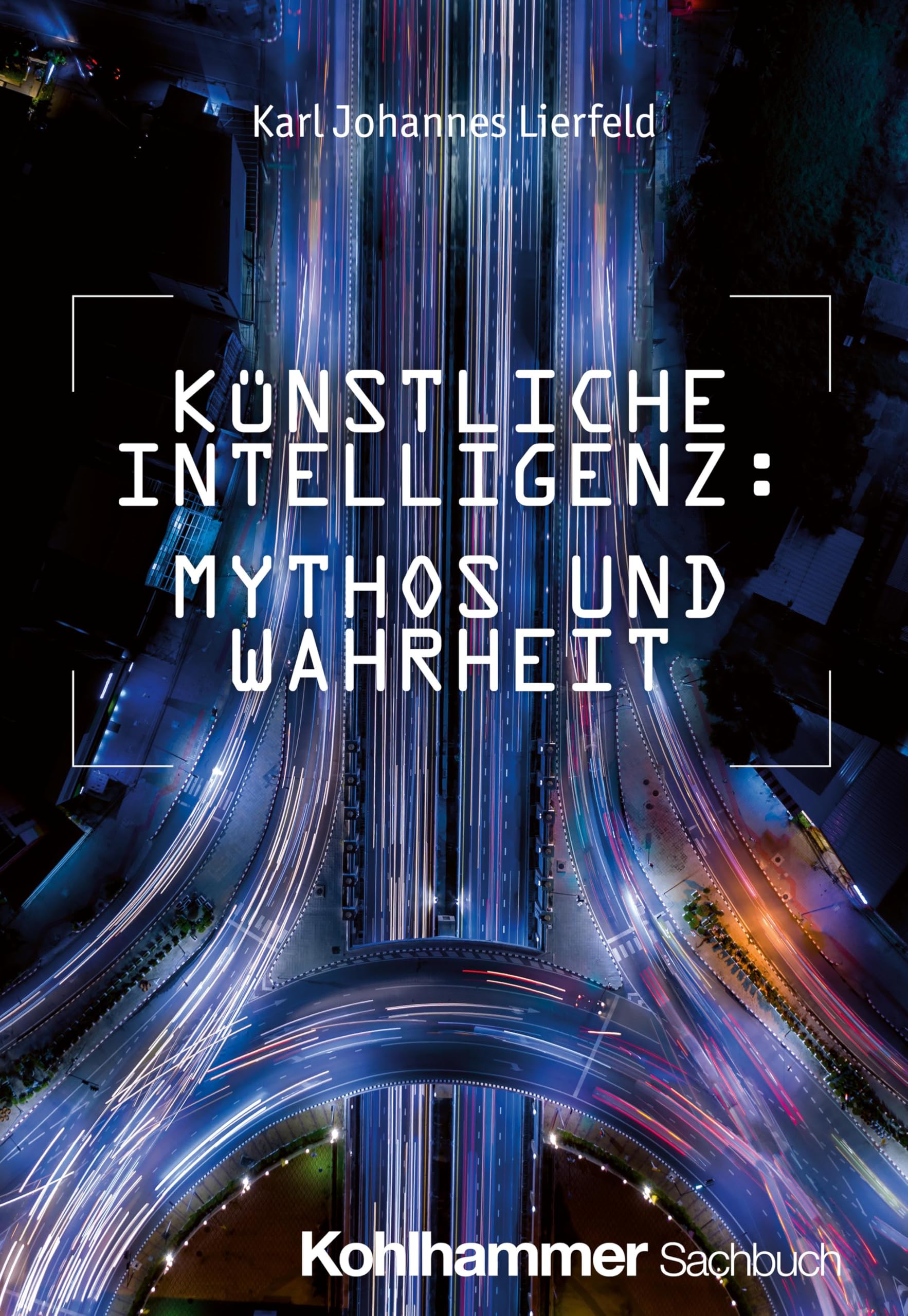 Künstliche Intelligenz: Mythos und Wahrheit Philosophy
