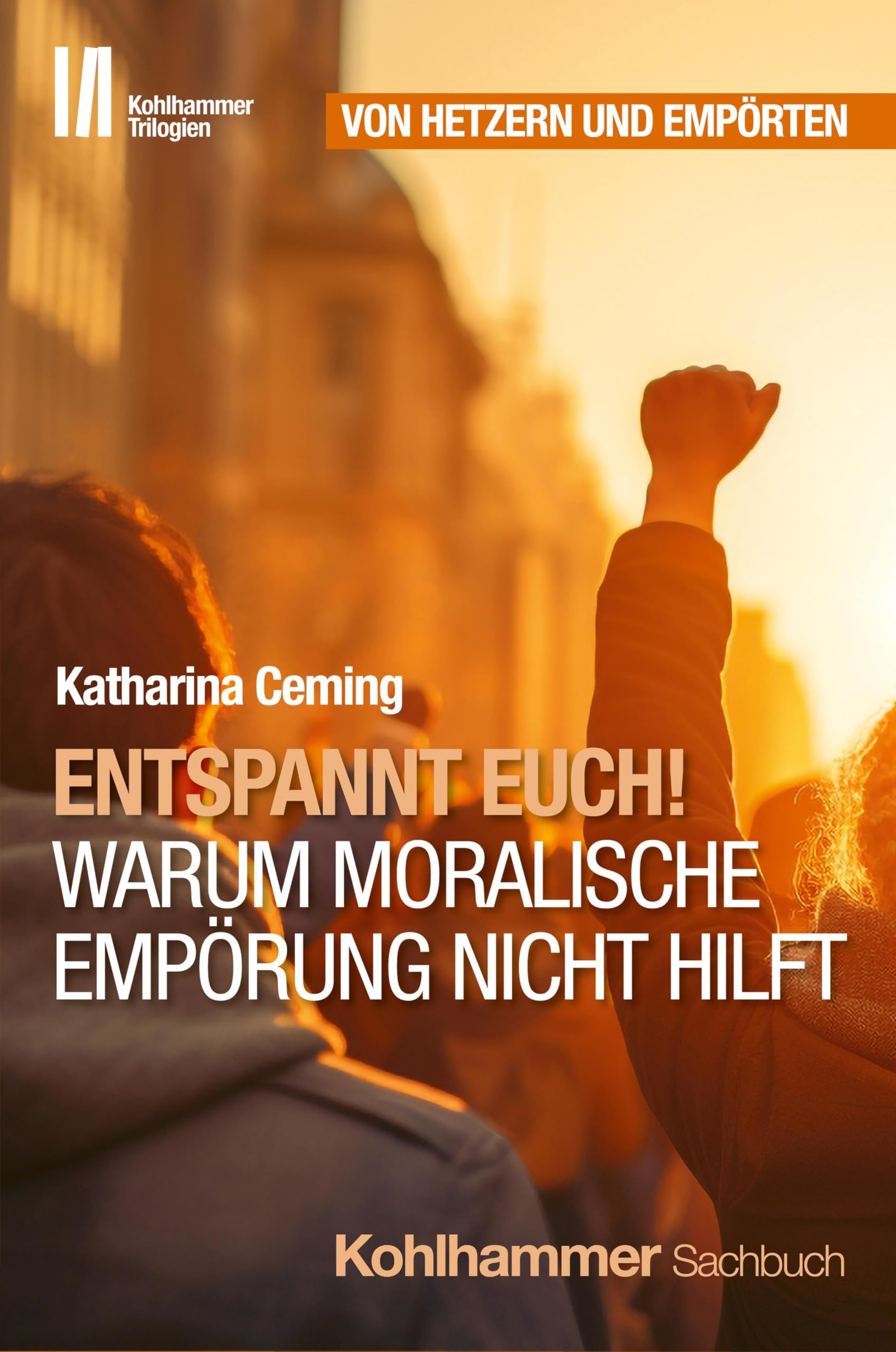 Entspannt Euch! Warum moralische Empörung nicht hilft Books