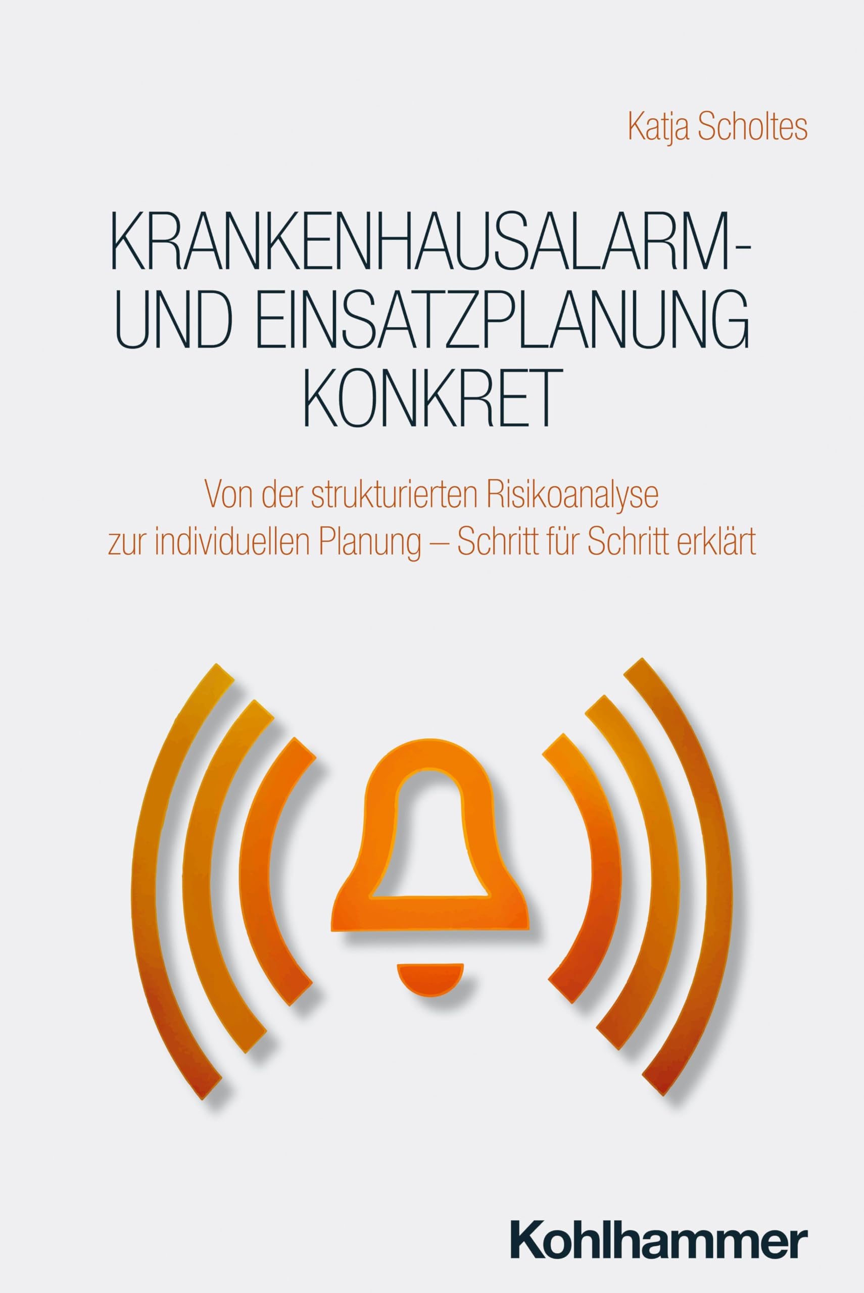 Krankenhausalarm- und Einsatzplanung konkret Medicine