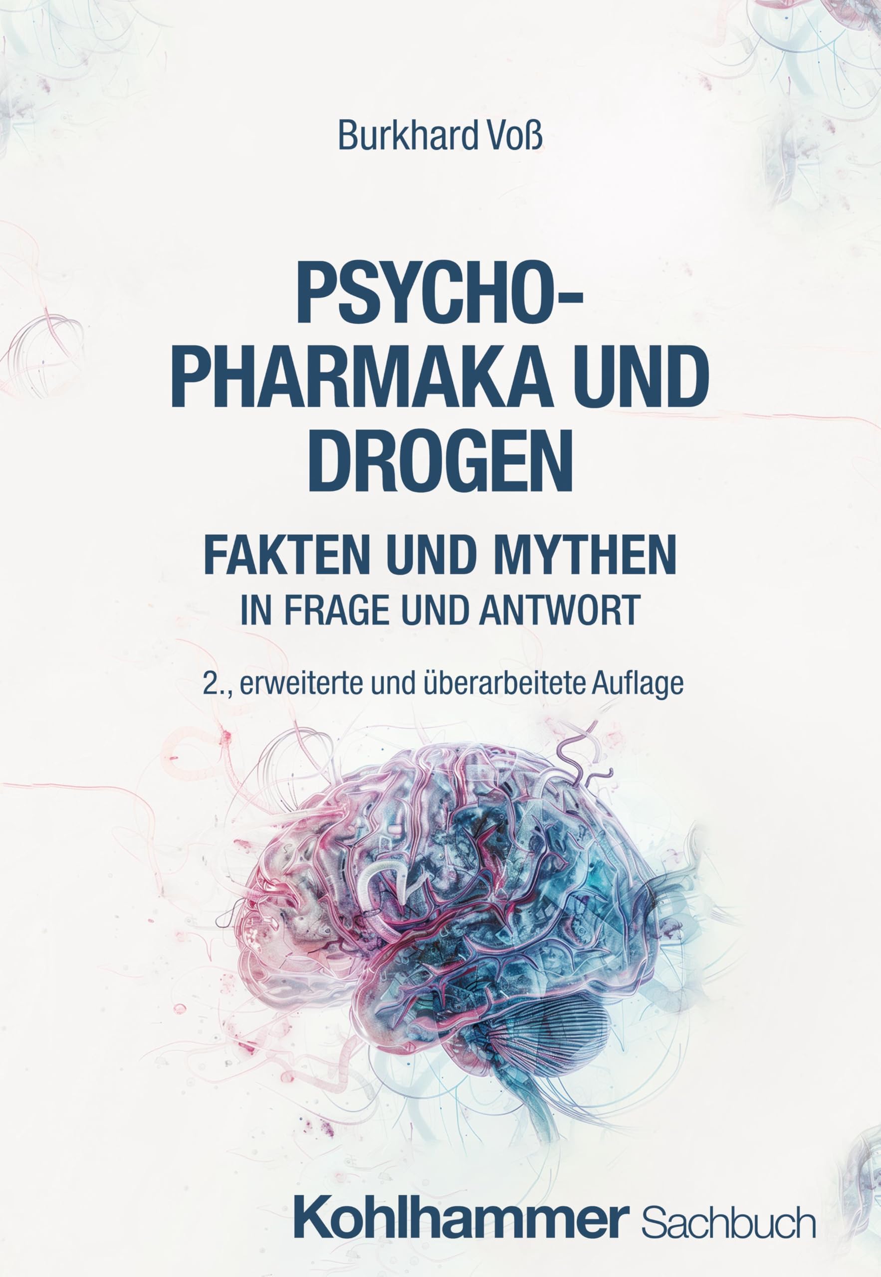 Psychopharmaka und Drogen: Fakten und Mythen in Frage und Antwort Medicine