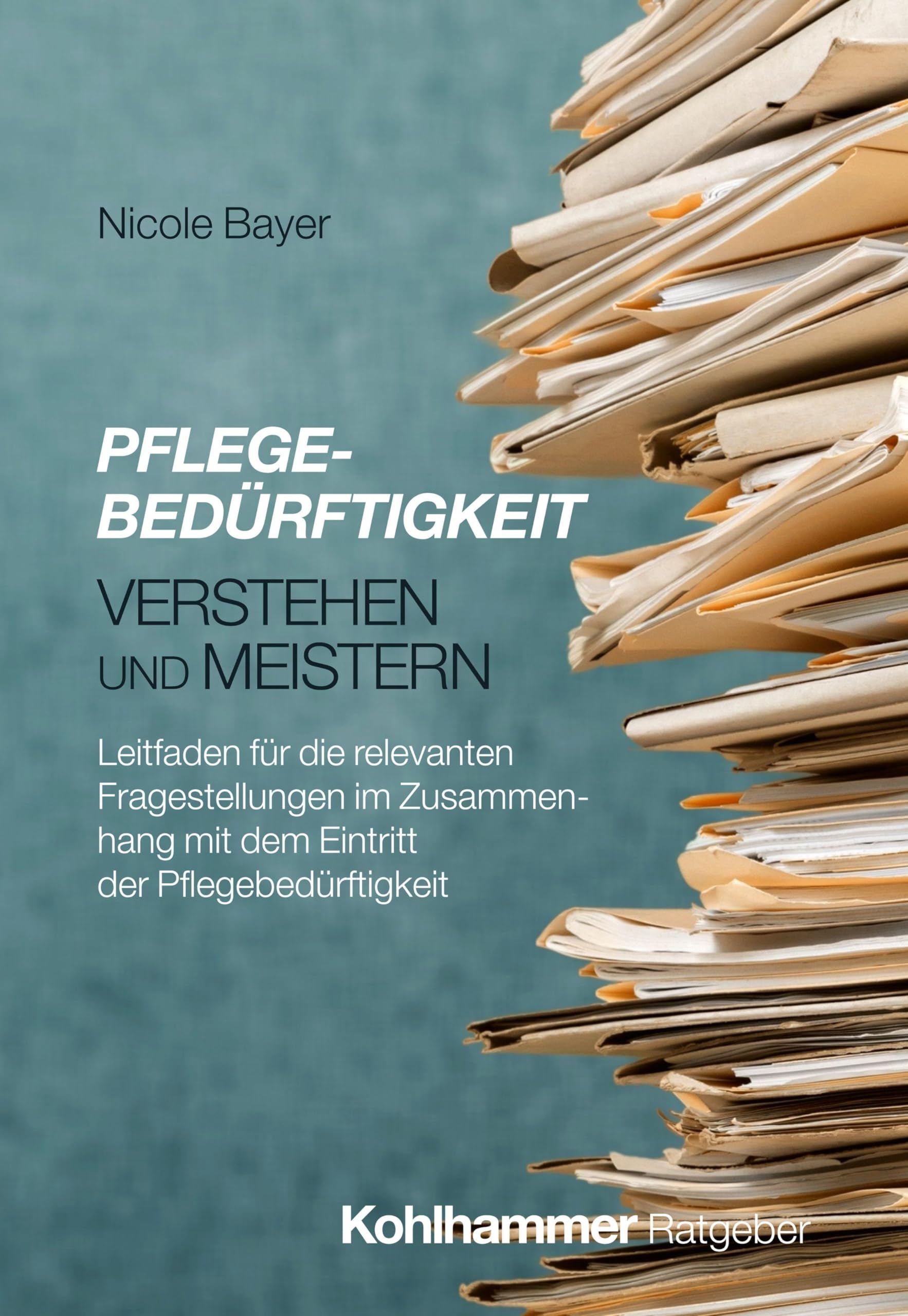Pflegebedürftigkeit verstehen und meistern Law