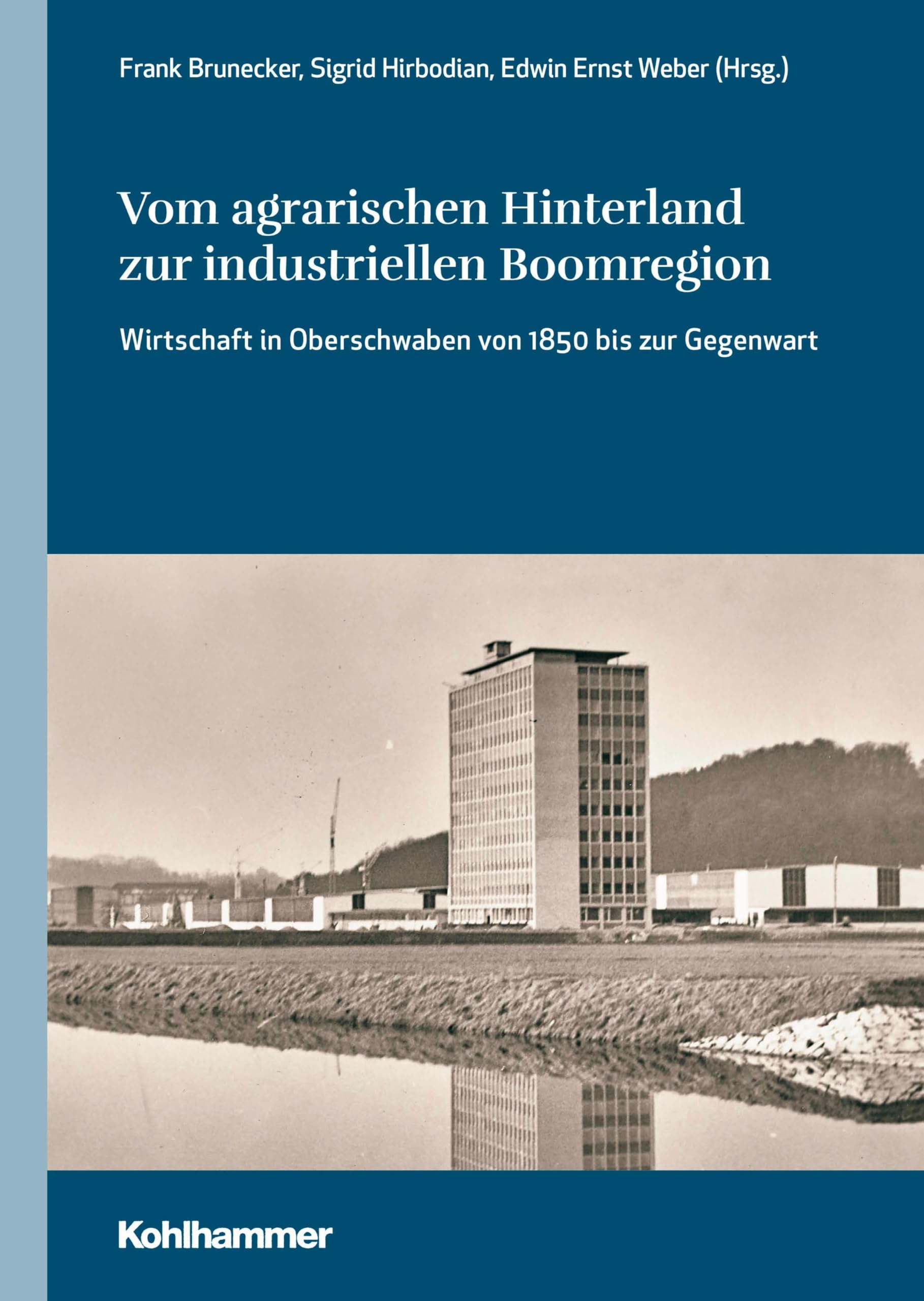 Vom agrarischen Hinterland zur industriellen Boomregion General education