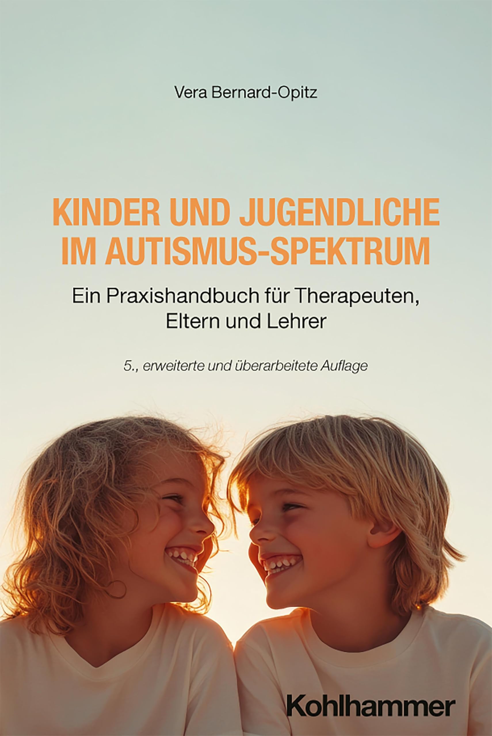 Kinder und Jugendliche im Autismus-Spektrum: Ein Praxishandbuch für Therapeuten, Eltern und Lehrer Medicine