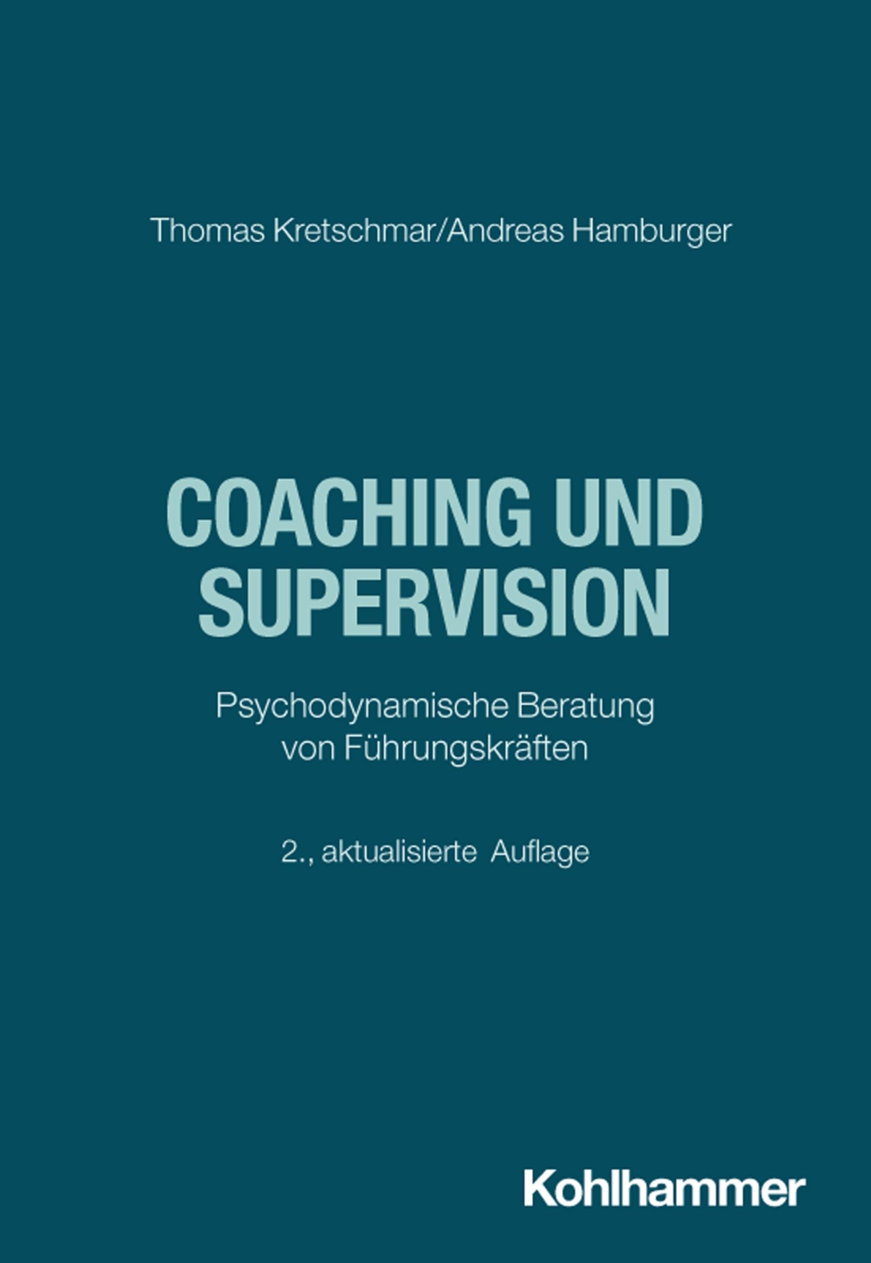 Coaching und Supervision: Psychodynamische Beratung von Führungskräften (Supervision im Dialog) Medicine