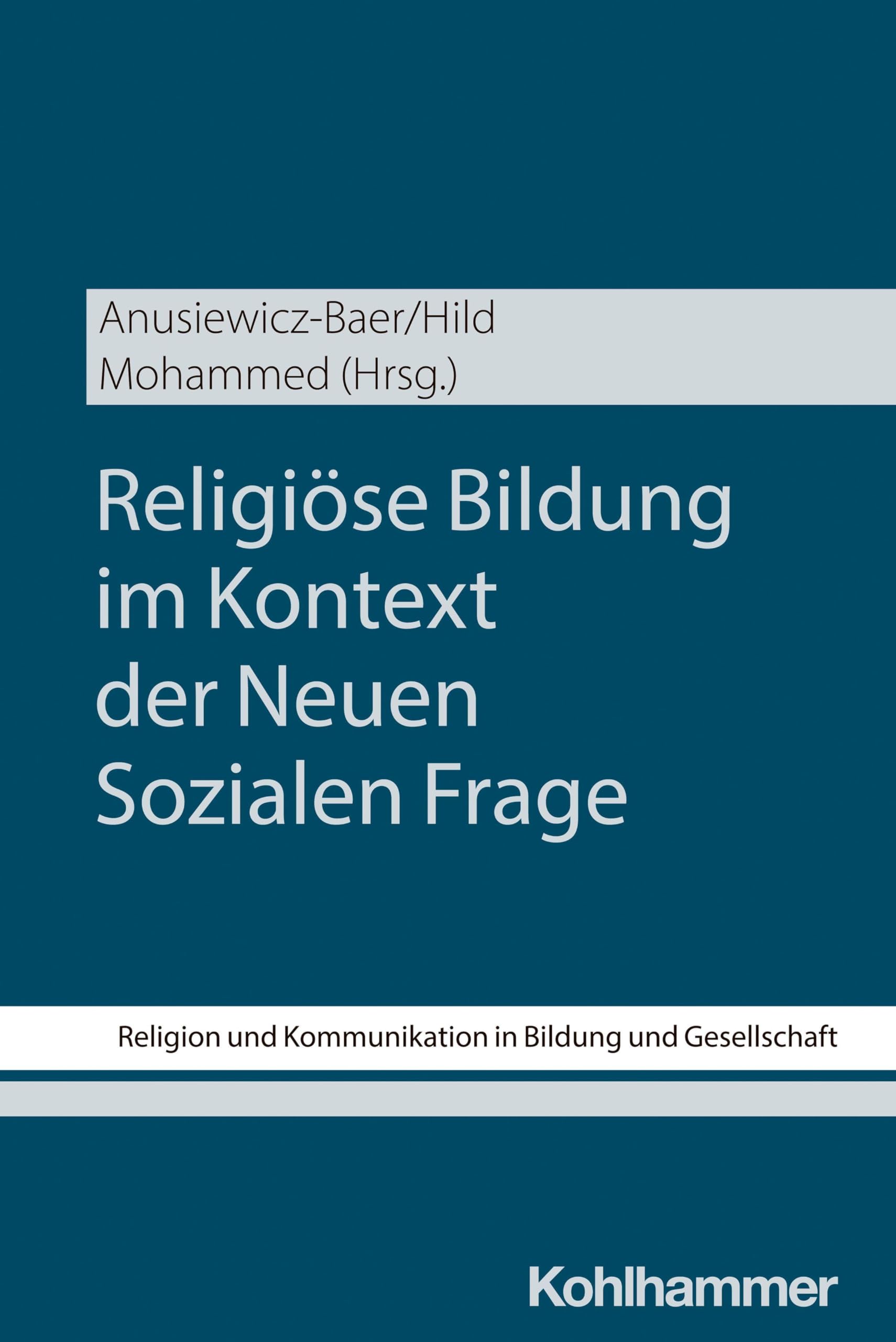 Religiöse Bildung im Kontext der Neuen Sozialen Frage Religion & Esotericism