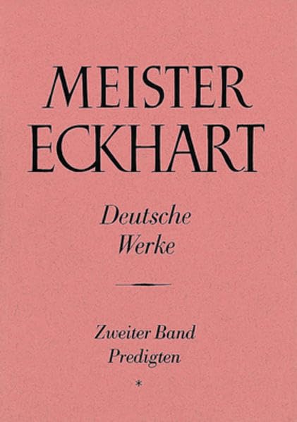 Meister Eckhart. Deutsche Werke Band 2: Predigten: Herausgegeben und übersetzt von Josef Quint (Meister Eckhart: Die deutschen Werke, 2, Band 2) Religion & Esotericism