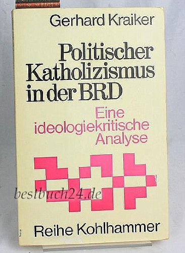 Politischer Katholizismus in der BRD. Eine ideologiekritische Analyse Books