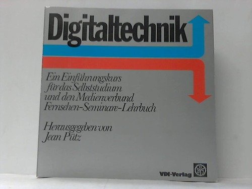 Digitaltechnik. Ein Einführungskurs für das Selbststudium und den Medienverband. Fernsehen-Seminare-Lehrbuch. Books