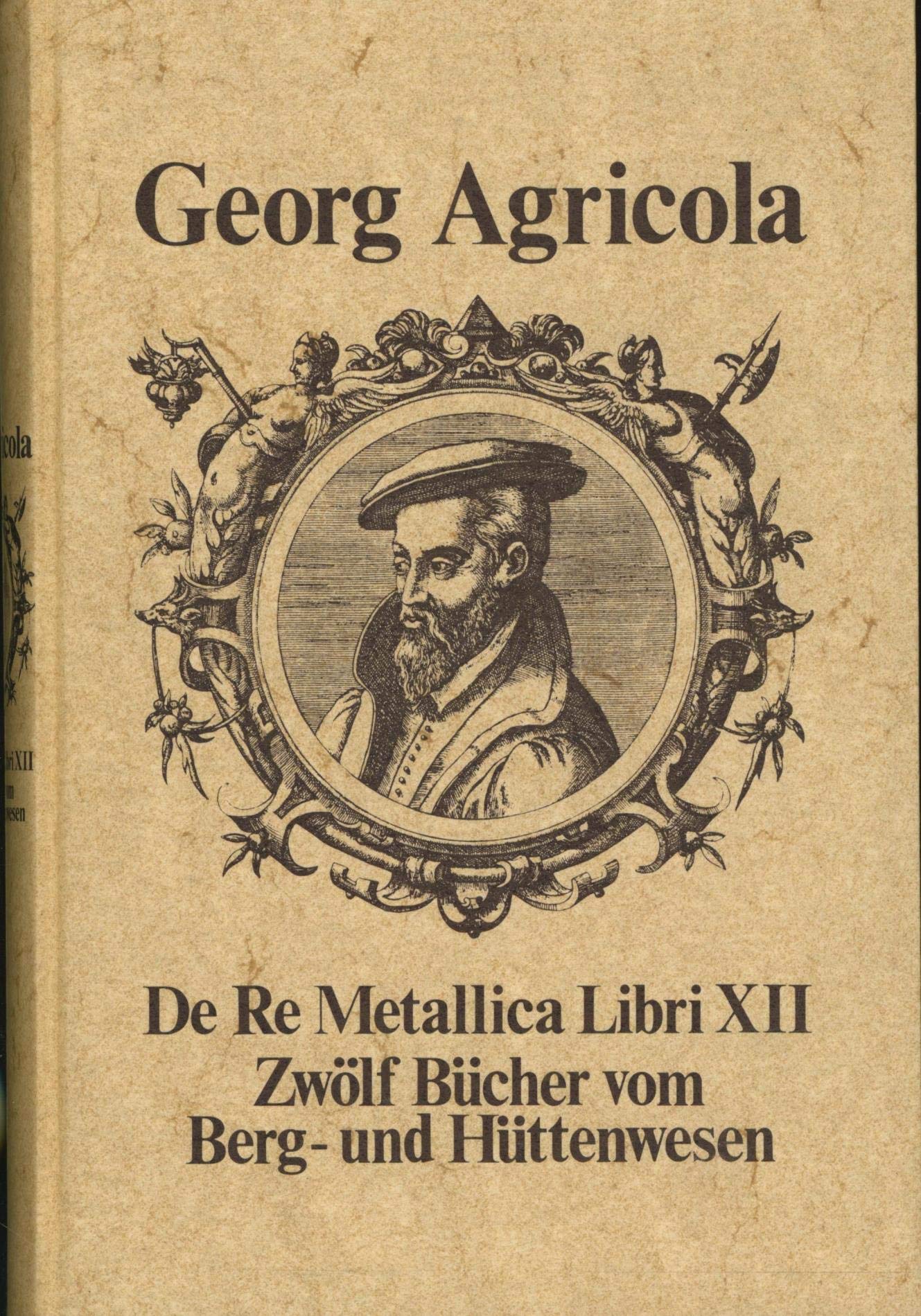 De Re Metallica: Libri 12 Bücher vom Berg- und Hüttenwesen Business & Technology