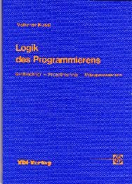 Logik des Programmierens. Großrechner, Prozeßrechner, Mikroprozessoren Computer Science