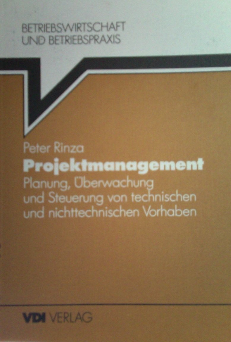 Projektmanagement. Planung, Überwachung und Steuerung von technischen und nichttechnischen Vorhaben Business, Finance & Career
