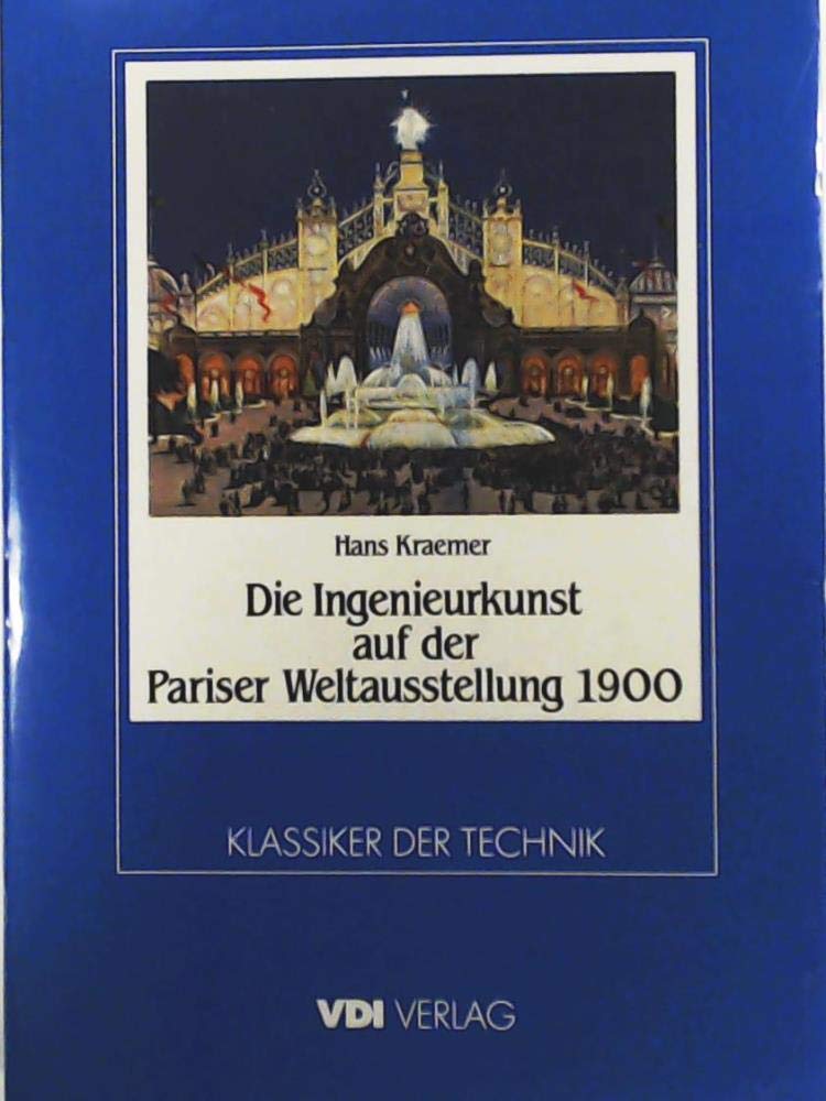 Die Ingenieurkunst auf der Pariser Weltausstellung 1900 book