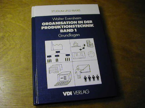 Organisation I in der Produktionstechnik. Grundlagen Business, Finance & Career
