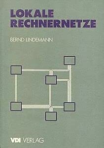 Lokale Rechnernetze. Einführung und praktische Beispiele Books
