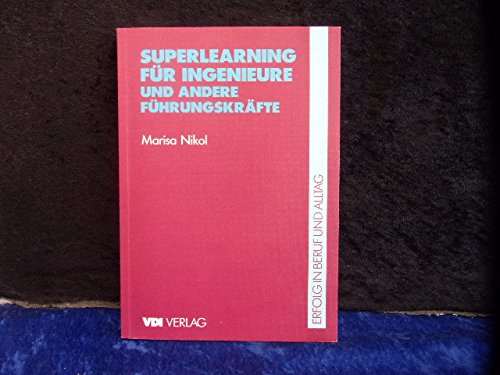 Superlearning für Ingenieure und andere Führungskräfte Business, Finance & Career