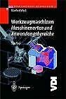 Werkzeugmaschinen Fertigungssysteme: Maschinenarten, Bauformen und Anwendungsbereiche Books